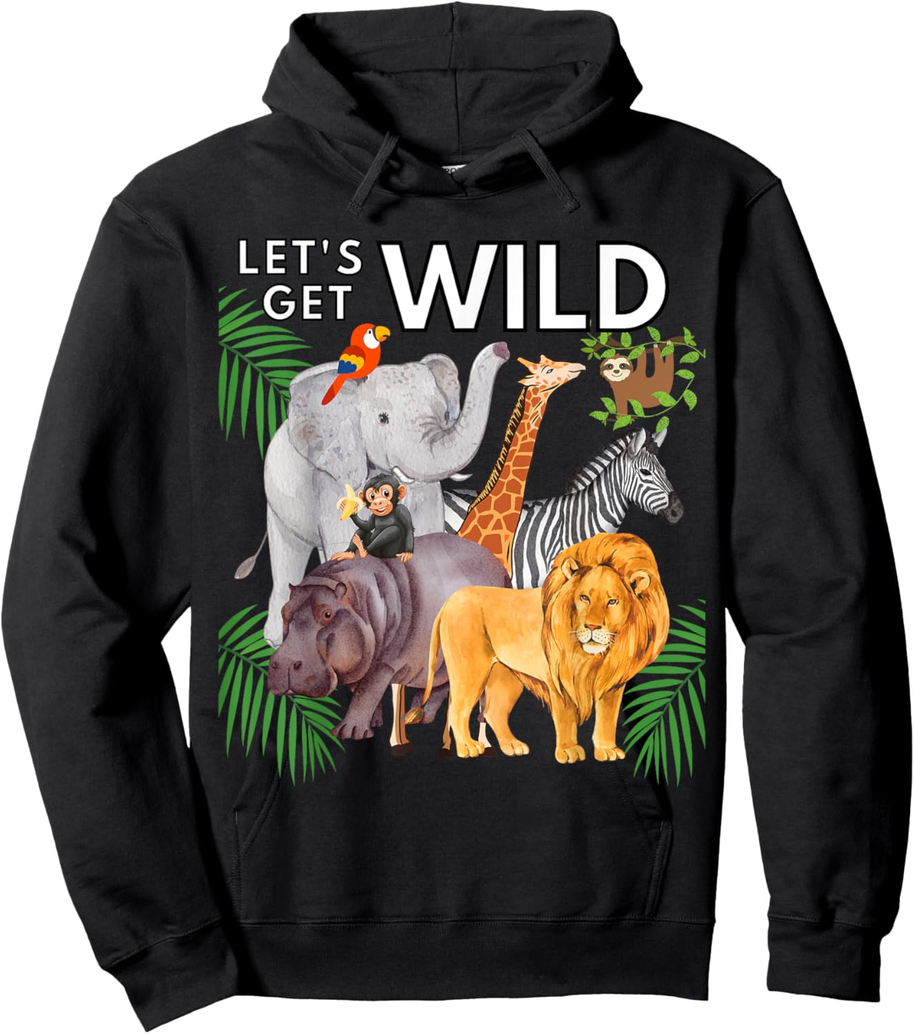 Let's Get Wild Animals Zoo Safari Party A Day At The Zoo Hoodie - Hoodie | Black