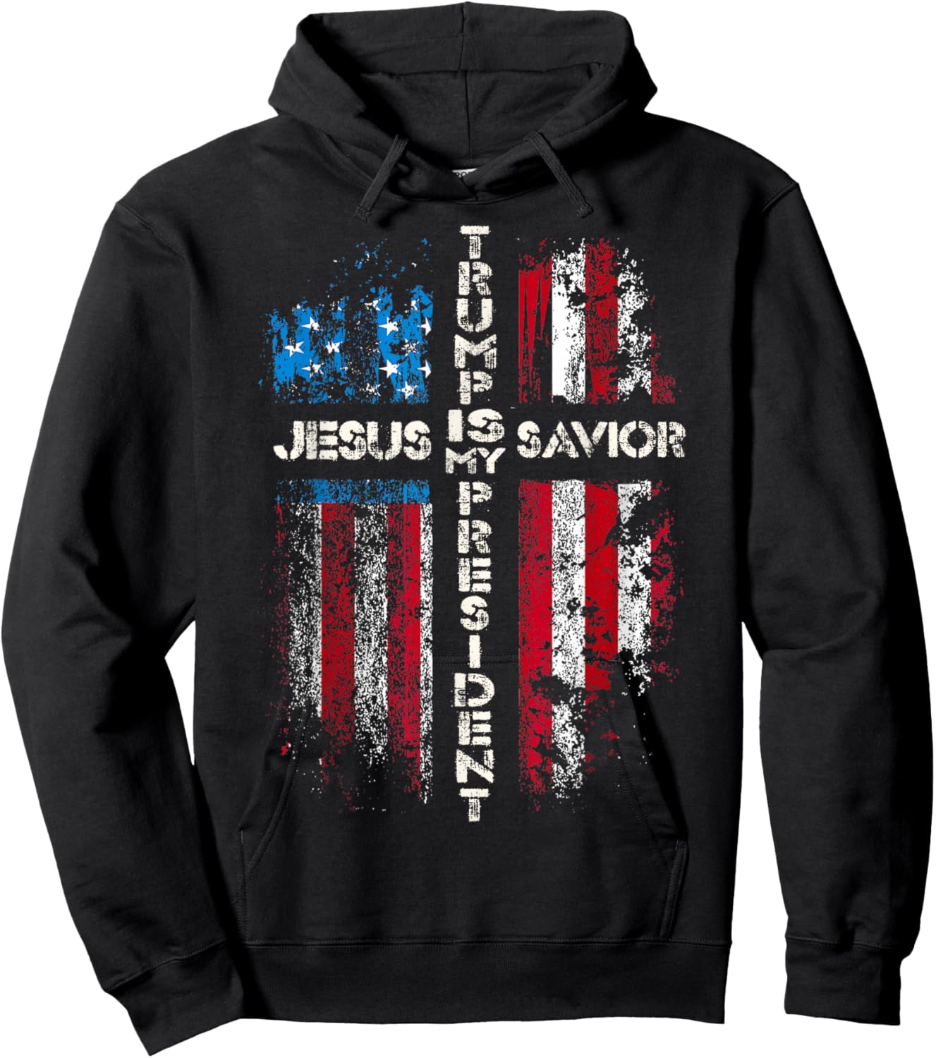 Jesus is My Savior Trump is My President 2024 USA Flag Cross Hoodie - Hoodie | Black