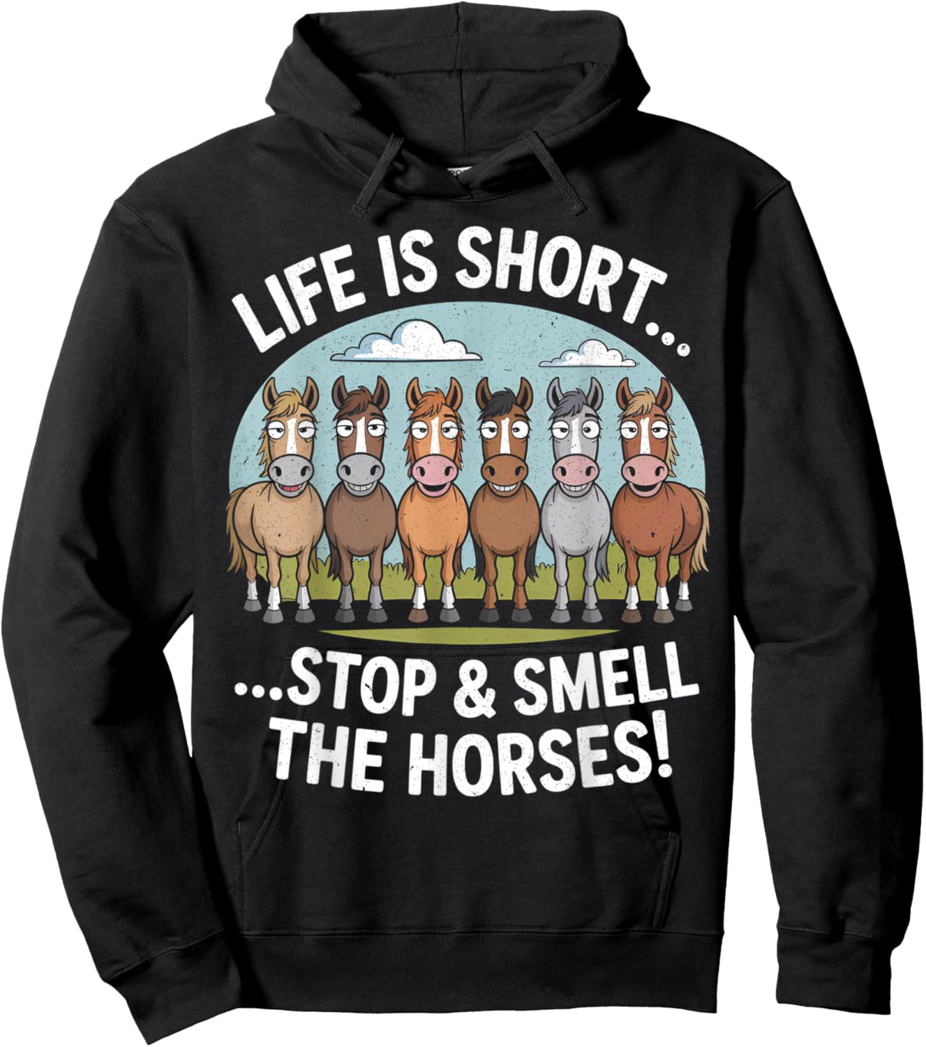Life is Short Stop and Smell The Horses Hoodie - Hoodie | Black