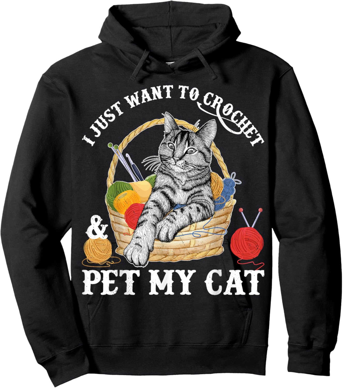Crocheter Gifts I Just Want To Crochet And Pet My Cat Women Hoodie - Hoodie | Black
