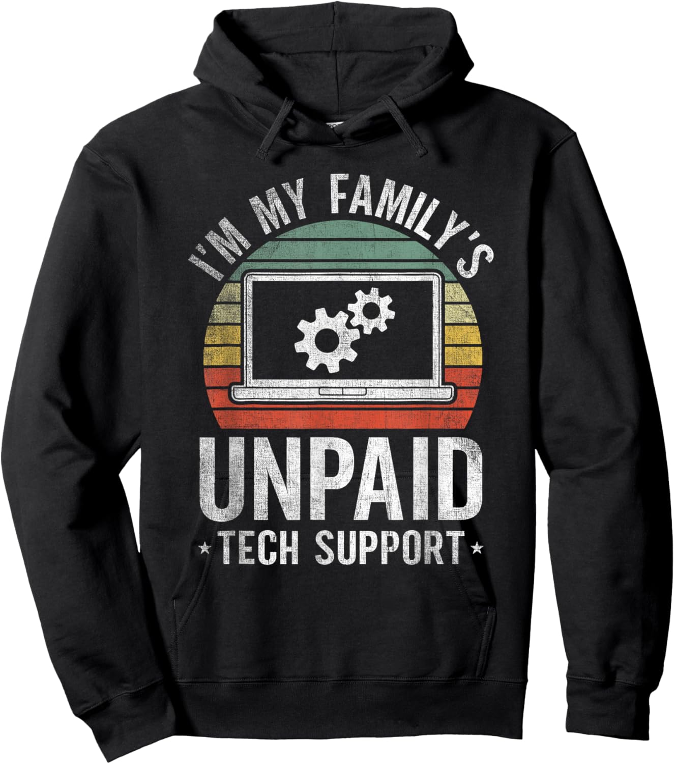 I'm My Family's Unpaid Tech Support Funny Computer Engineer Hoodie - Hoodie | Black