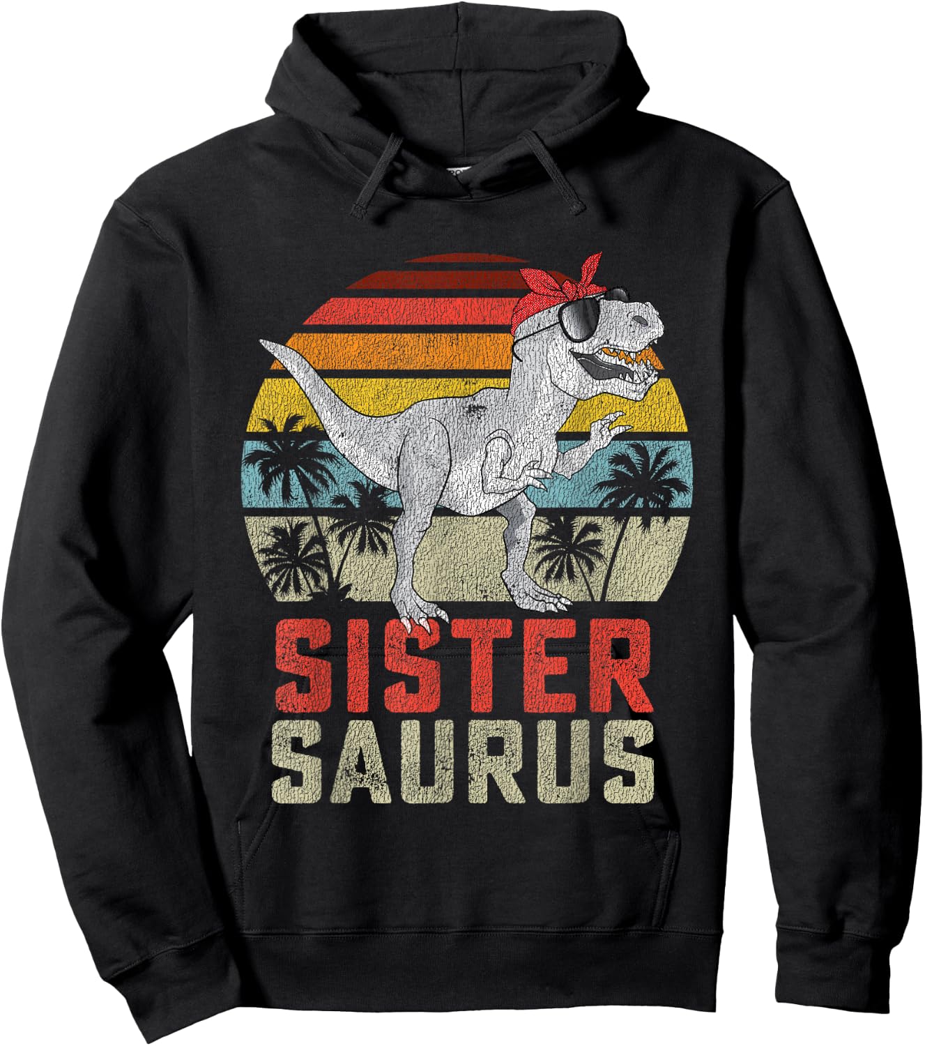 Sistersaurus T Rex Dinosaur Sister Saurus Family Matching Hoodie - Hoodie | Black