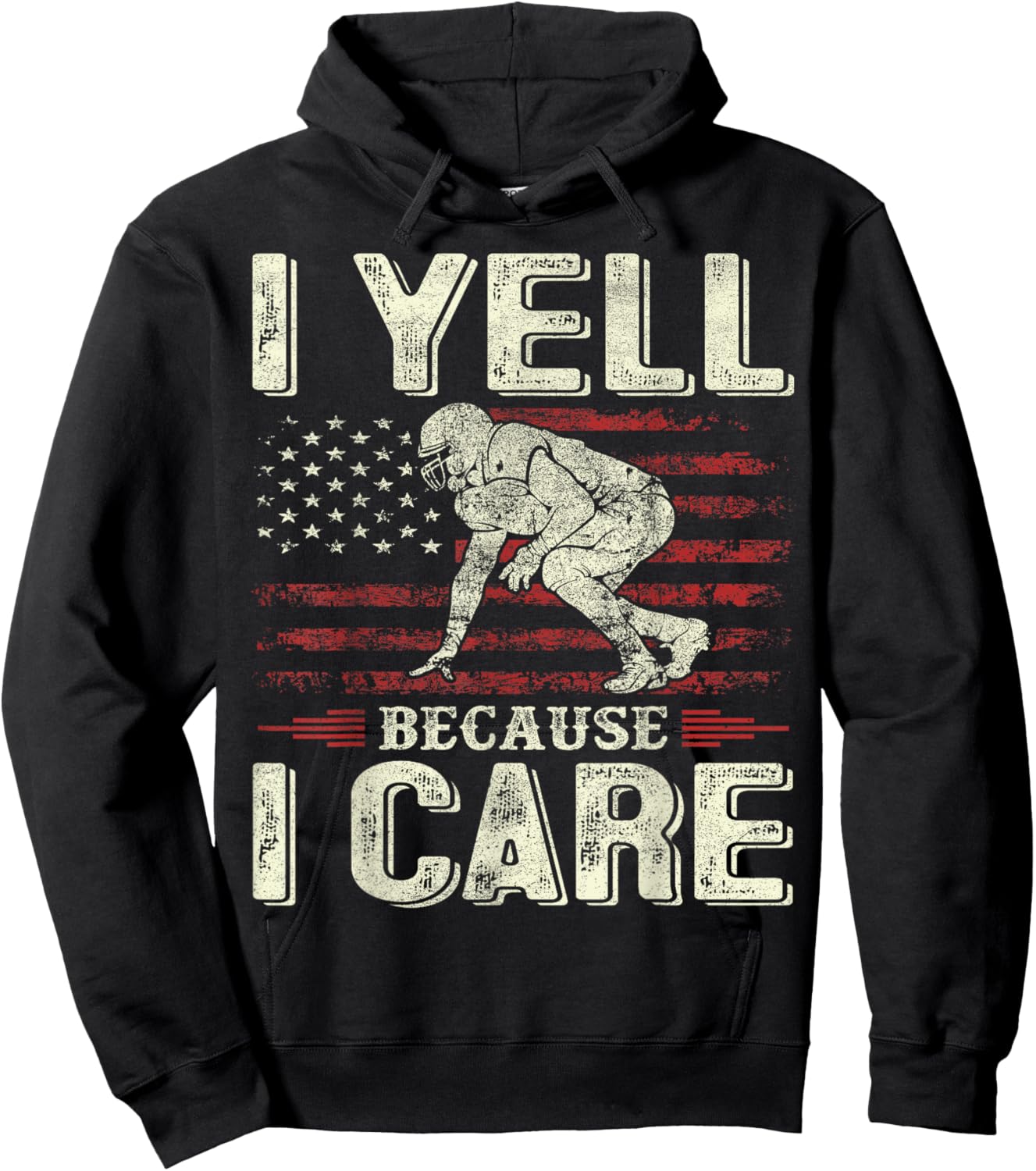 I Yell Because I Care Football Dad Funny US Flag Fathers Day Hoodie - Hoodie | Black