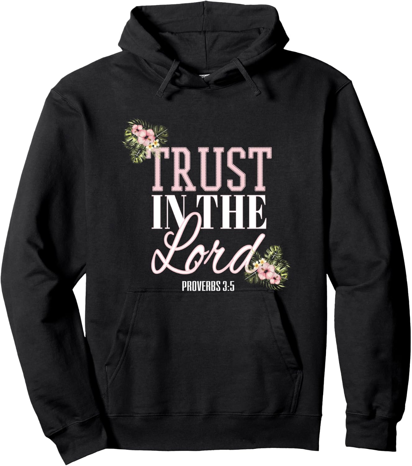 Christian Scripture Bible Verse Trust in the Lord Hoodie - Hoodie | Black