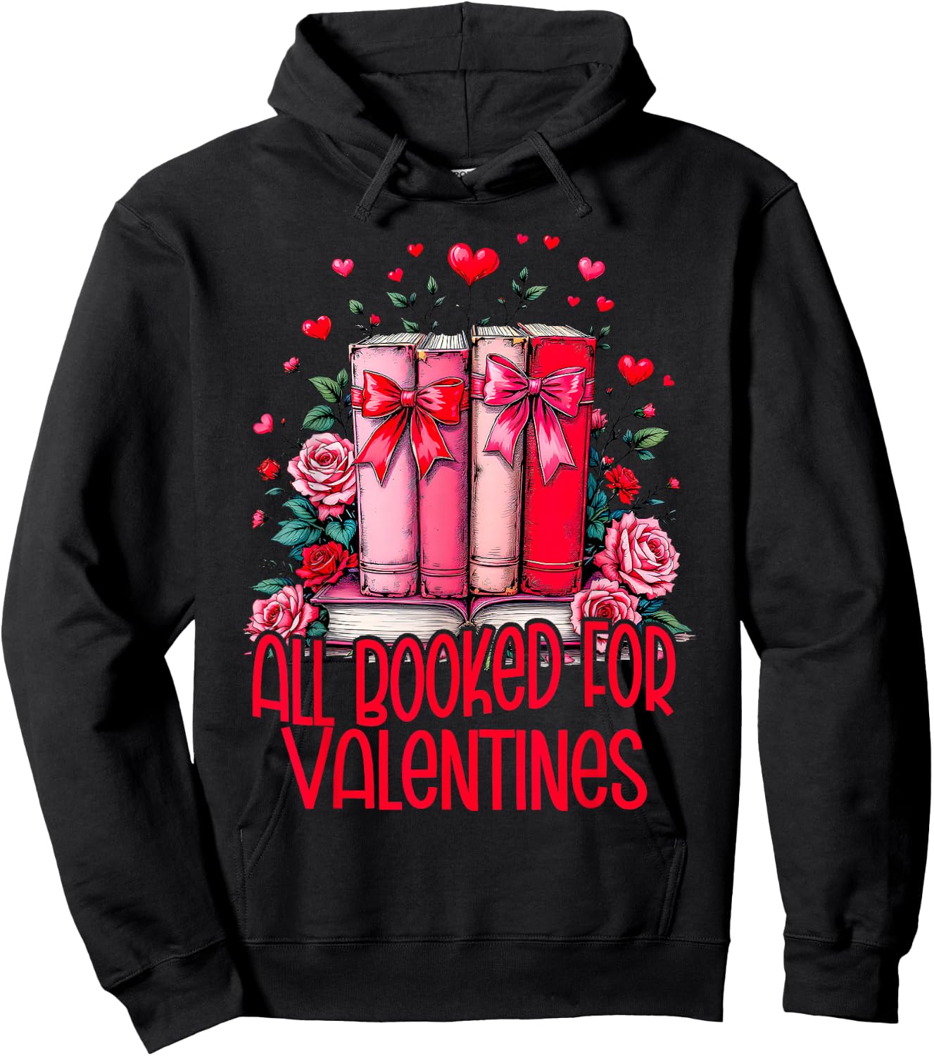 All Booked For Valentines Book Lovers Teacher Valentines Hoodie - Hoodie | Black