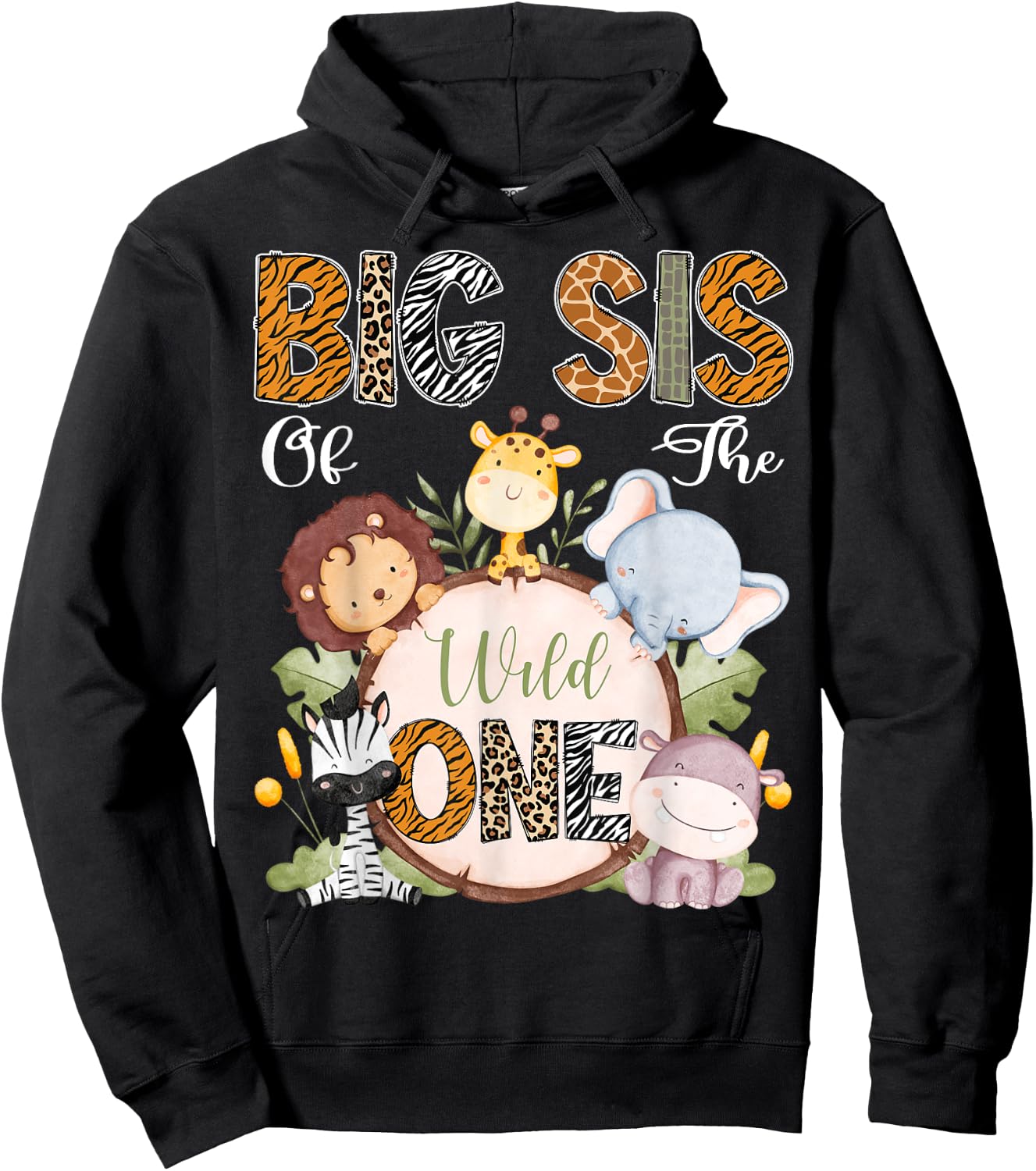 Big Sis Of The Wild One 1St Birthday Safari Woodland Hoodie - Hoodie | Black
