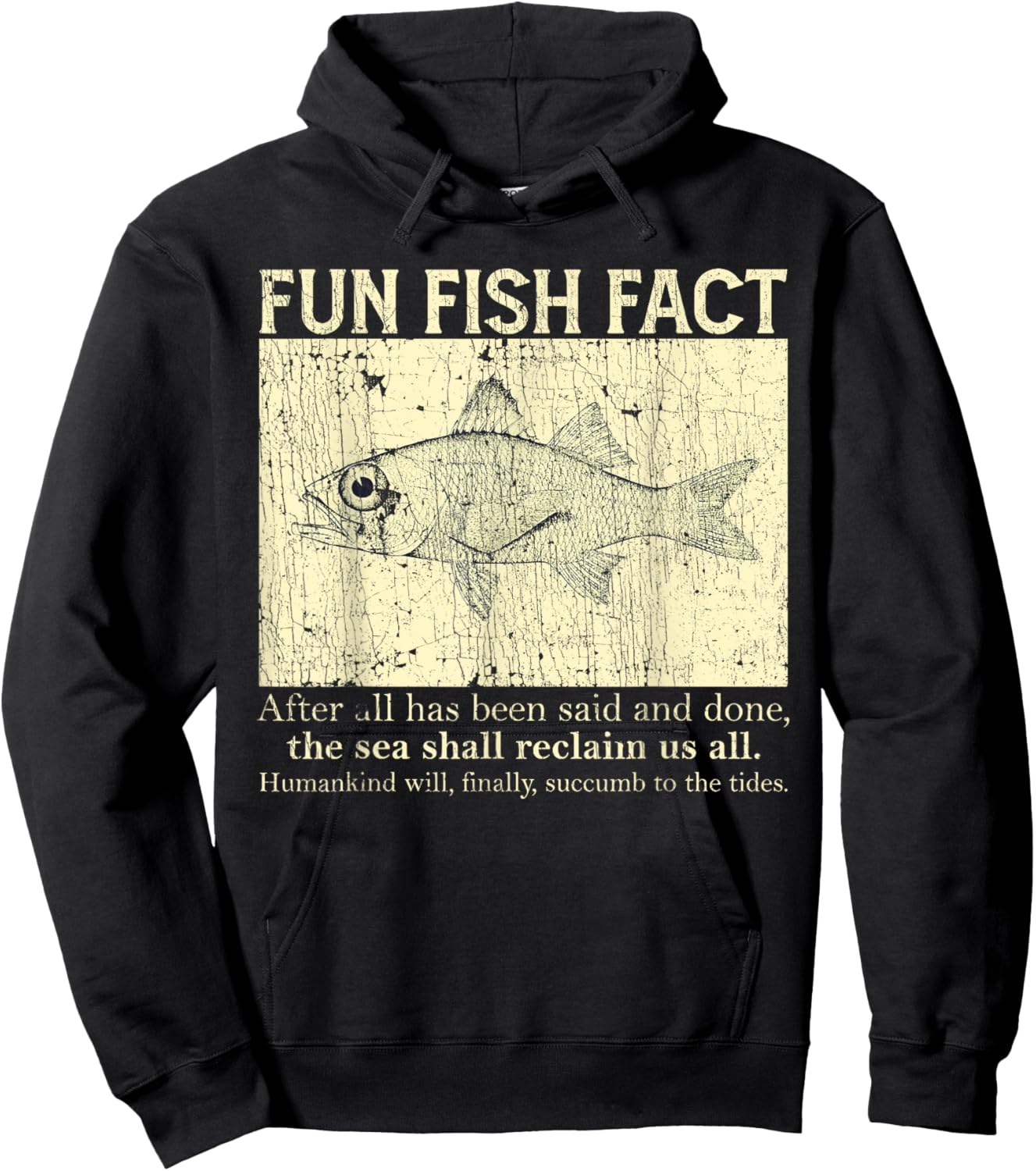 Fun Fish Fact After All Has Been Said And Done Hoodie - Hoodie | Black