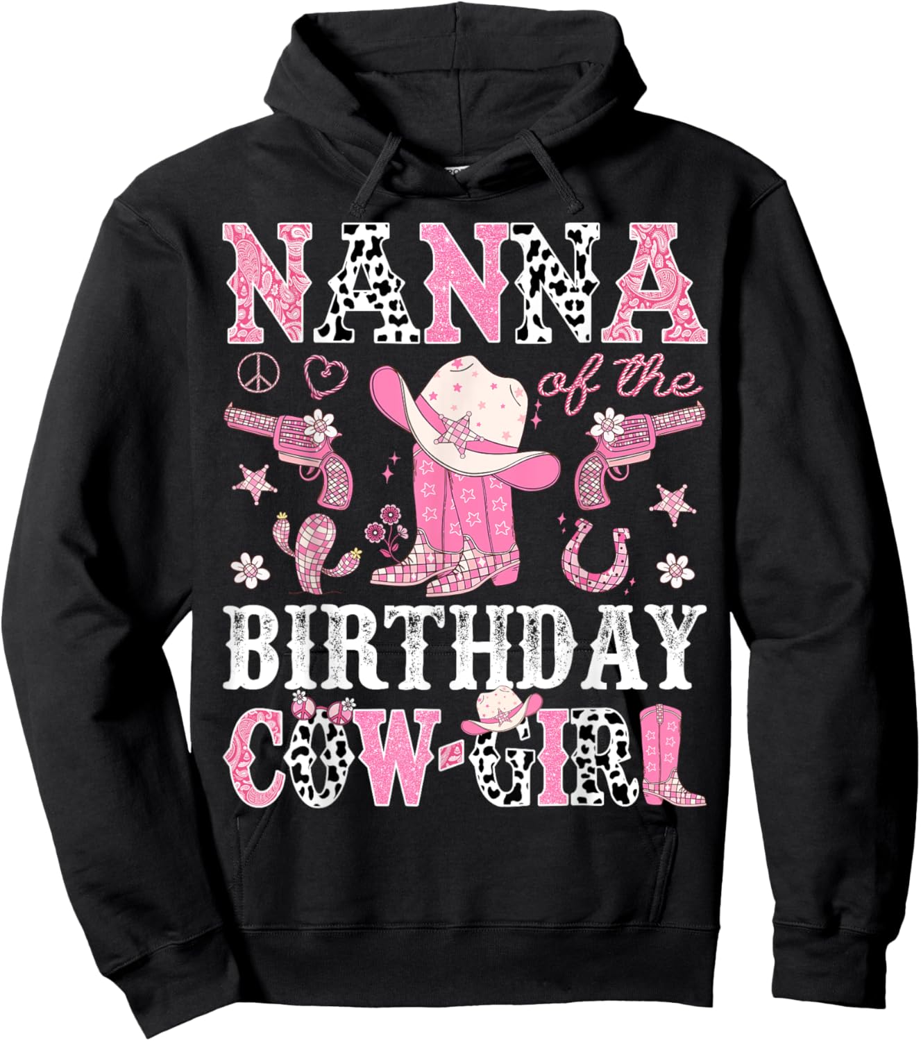 Nanna Of The Birthday CowGirl Pink Disco Rodeo Western Hoodie - Hoodie | Black