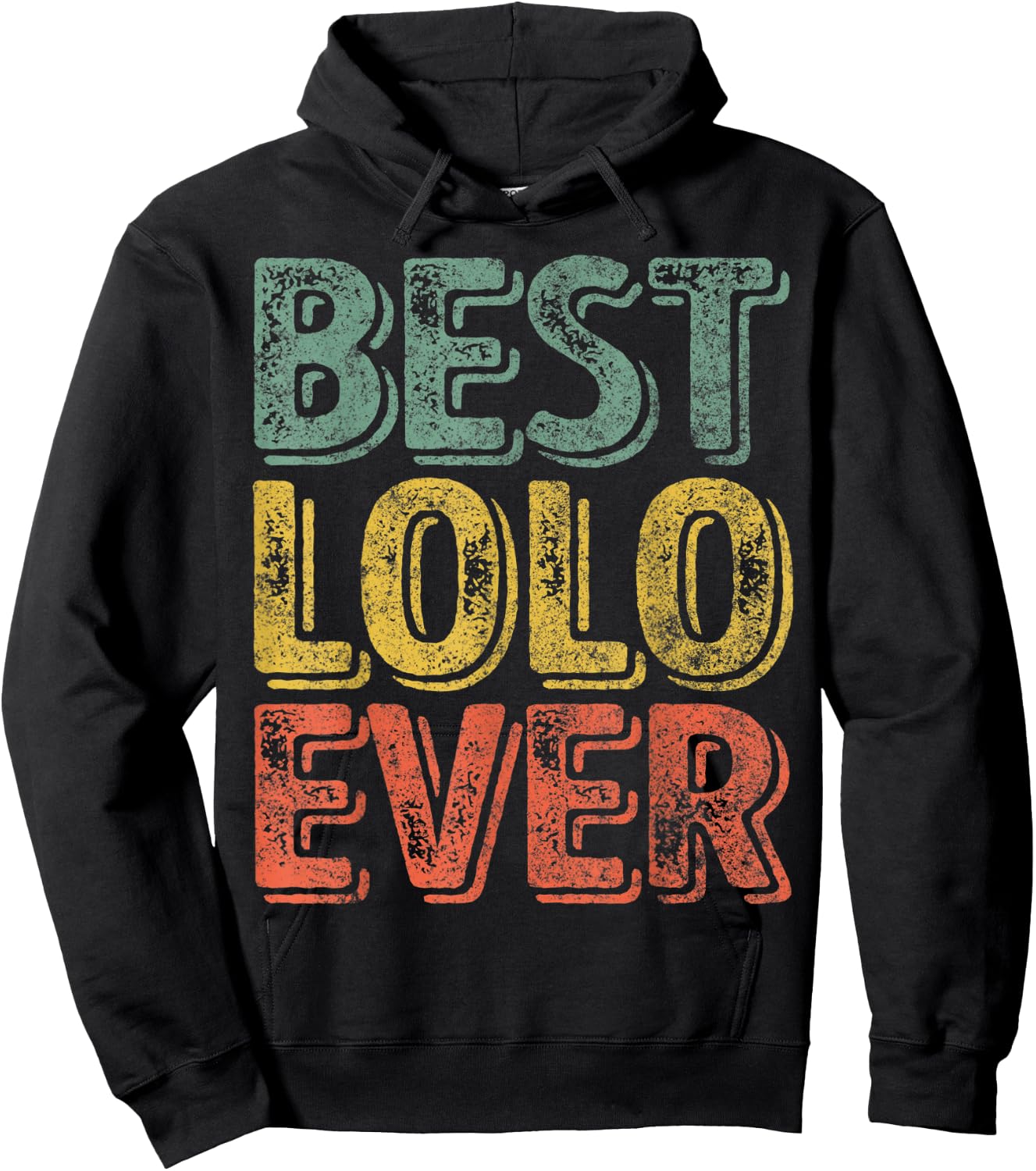 Best Lolo Ever Shirt Funny Christmas Gift Father's Day Hoodie - Hoodie | Black