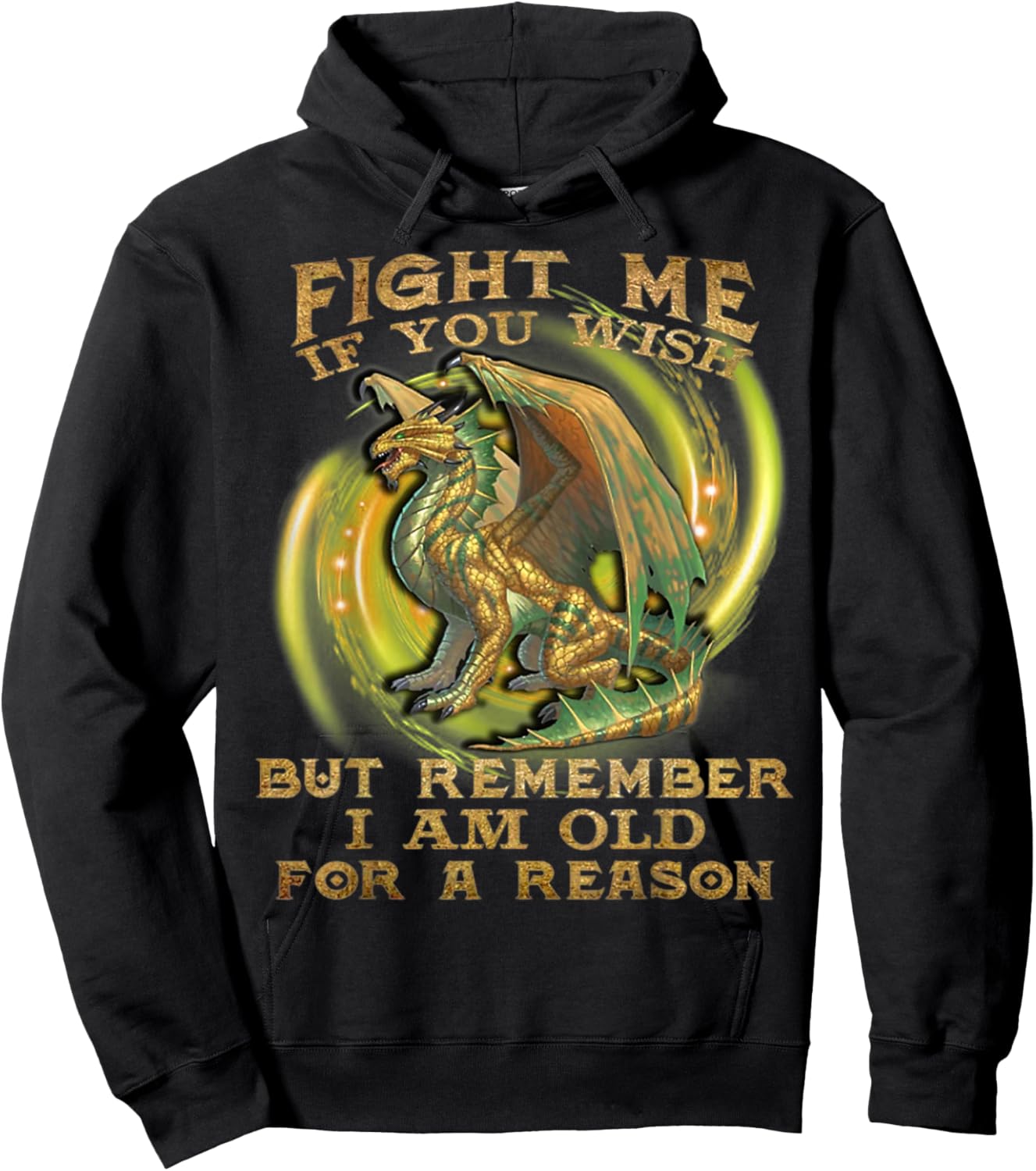 Fight Me If You Wish But Remember I Am Old For A Reason Hoodie - Hoodie | Black