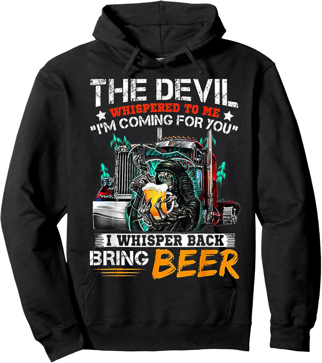 The Devil Whispered To Me I Whisper Back Bring Beer Hoodie - Hoodie | Black