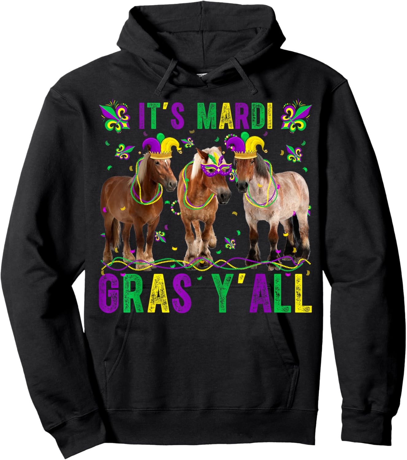 Its Mardi Gras Yall Horses Jester Hat Mask Beads Fat Tuesday Hoodie - Hoodie | Black