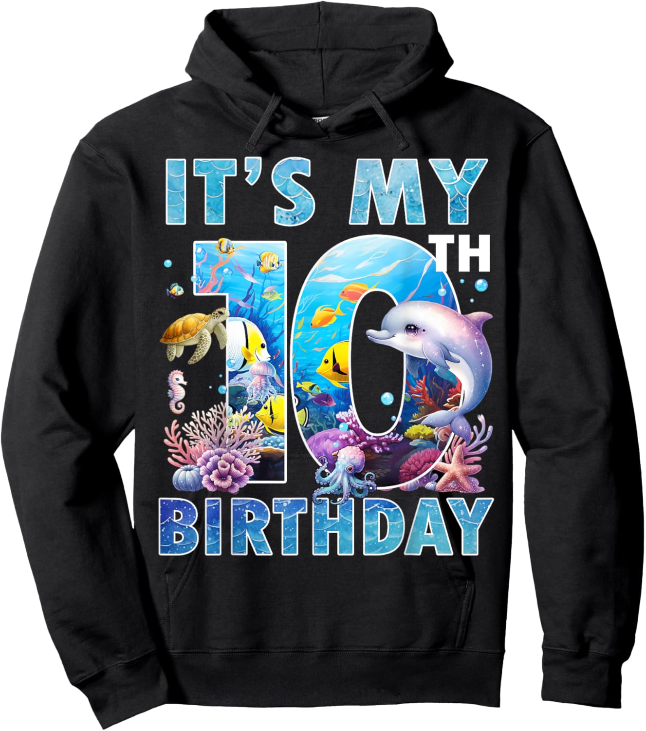 It’s My 10th Birthday Ocean 10 Years Old Sea Aquarium Bday Hoodie - Hoodie | Black