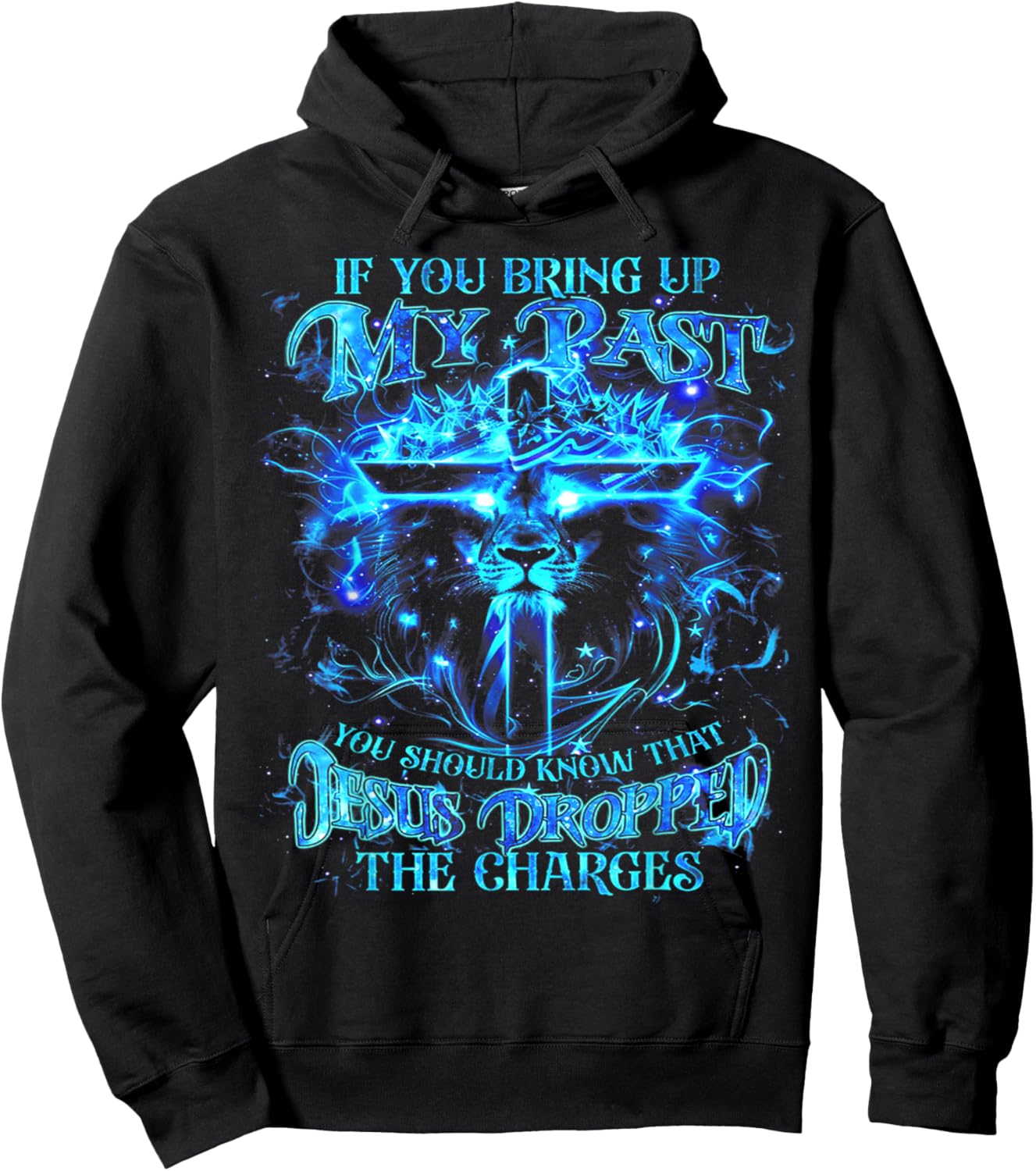 If You Bring Up My Past You Should Know That Jesus - Lion Hoodie - Hoodie | Black