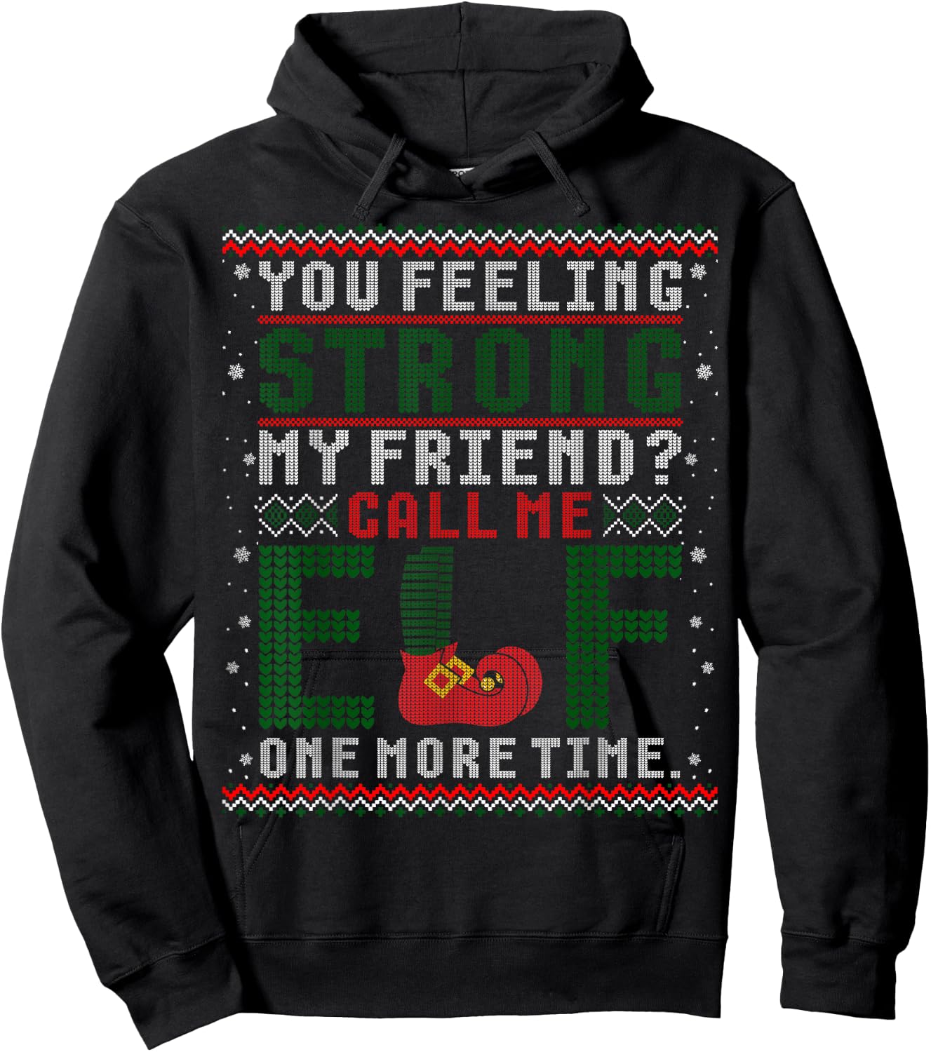 Christmas Call Me Elf One More Time Ugly Sweater Hoodie - Hoodie | Black