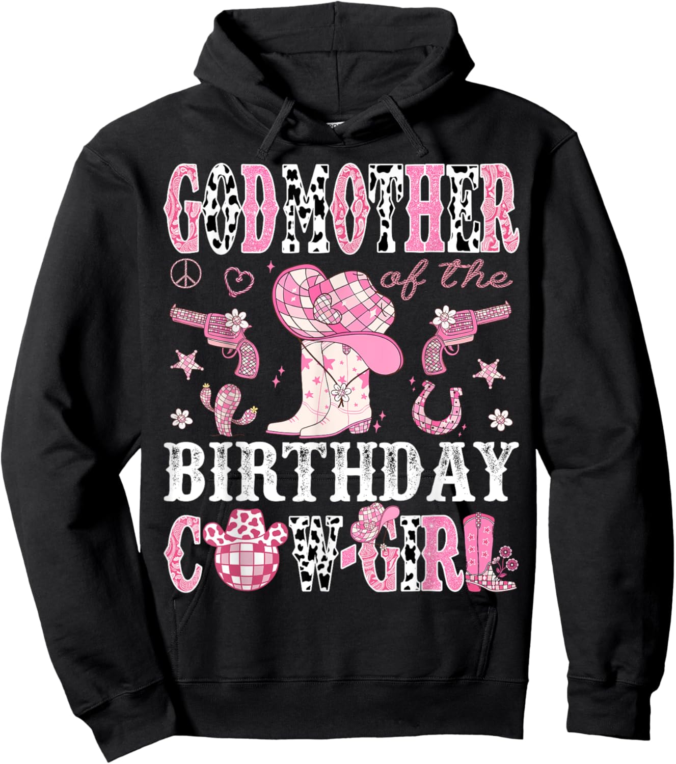 GodMother Of The Birthday Cow-Girl Pink Disco Rodeo Western Hoodie - Hoodie | Black