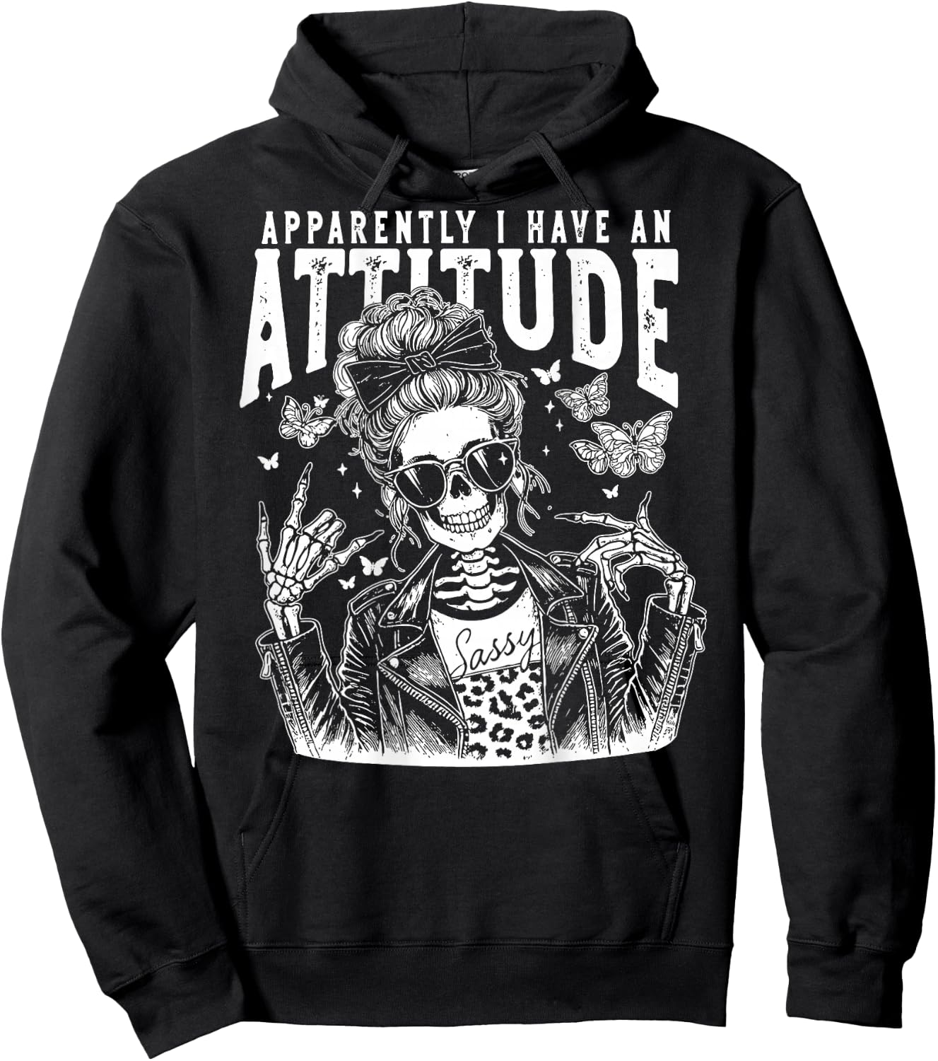 Apparently I Have An Attitude, Funny Skeleton - On Back Hoodie - Hoodie | Black