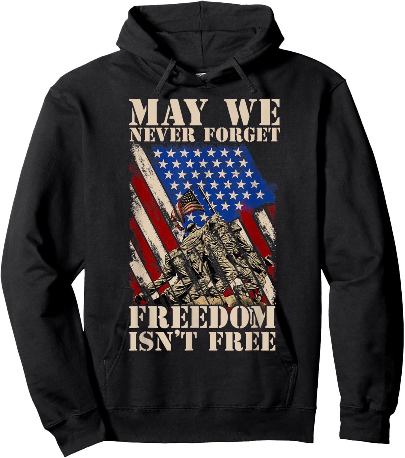 May We Never Forget Freedom Isnt Free USA Flag Veteran Men Hoodie - Hoodie | Black