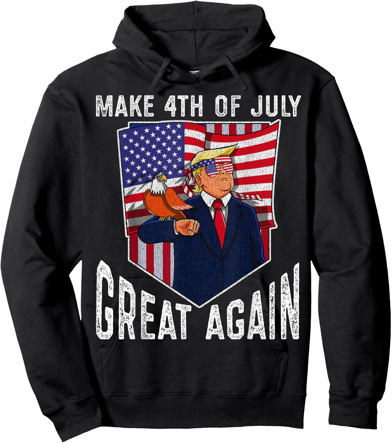 Donald Trump Make 4th of July Great Again Patriotic Hoodie - Hoodie | Black