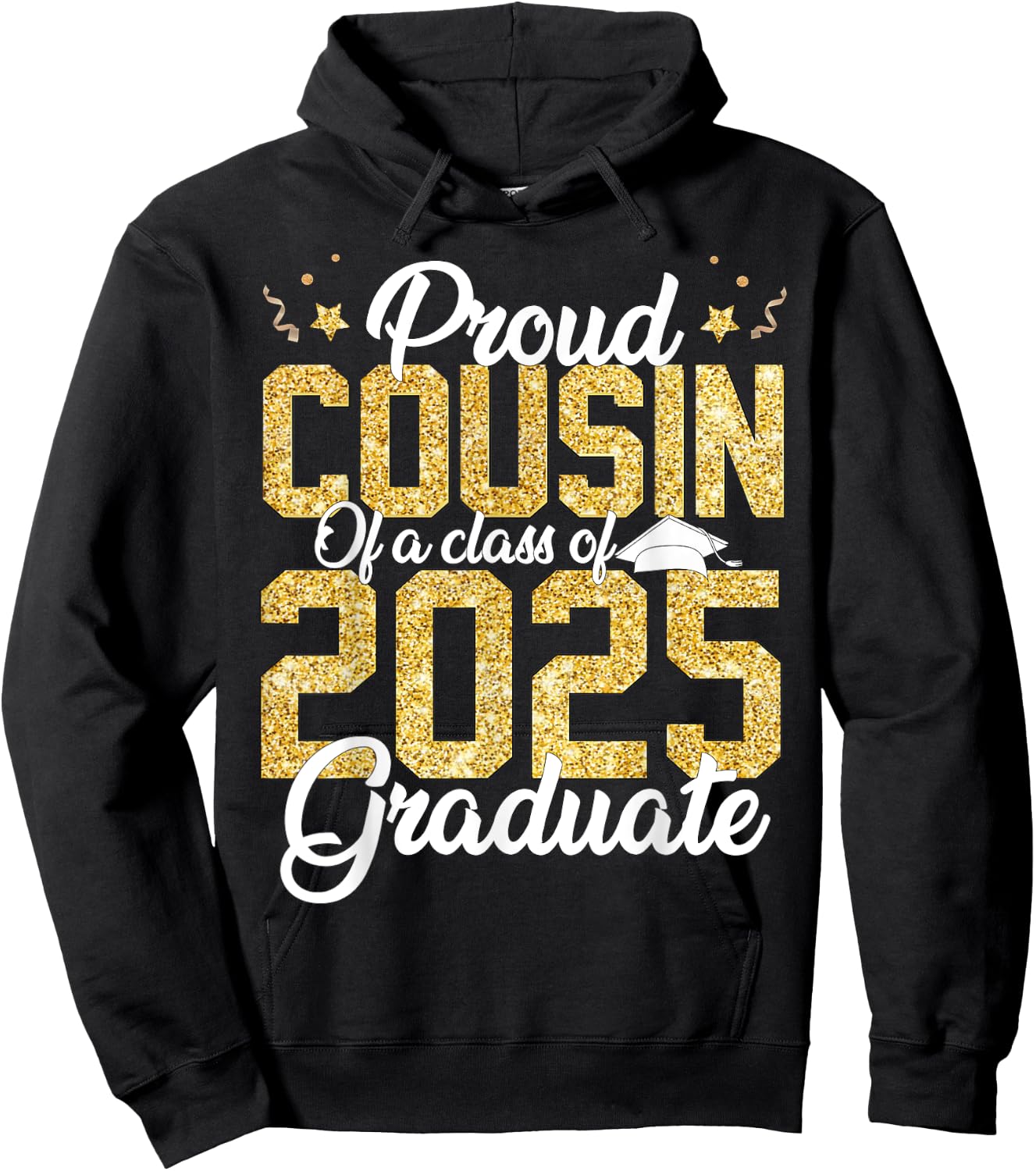 Proud Cousin Of a class of 2025 Graduate Senior Graduation Hoodie - Hoodie | Black