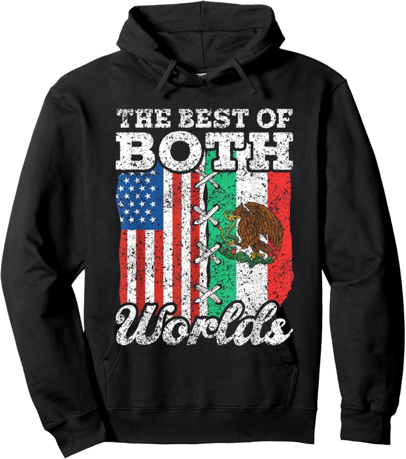 The Best Of Both Worlds Us Usa Mexico Mexican American Hoodie - Hoodie | Black
