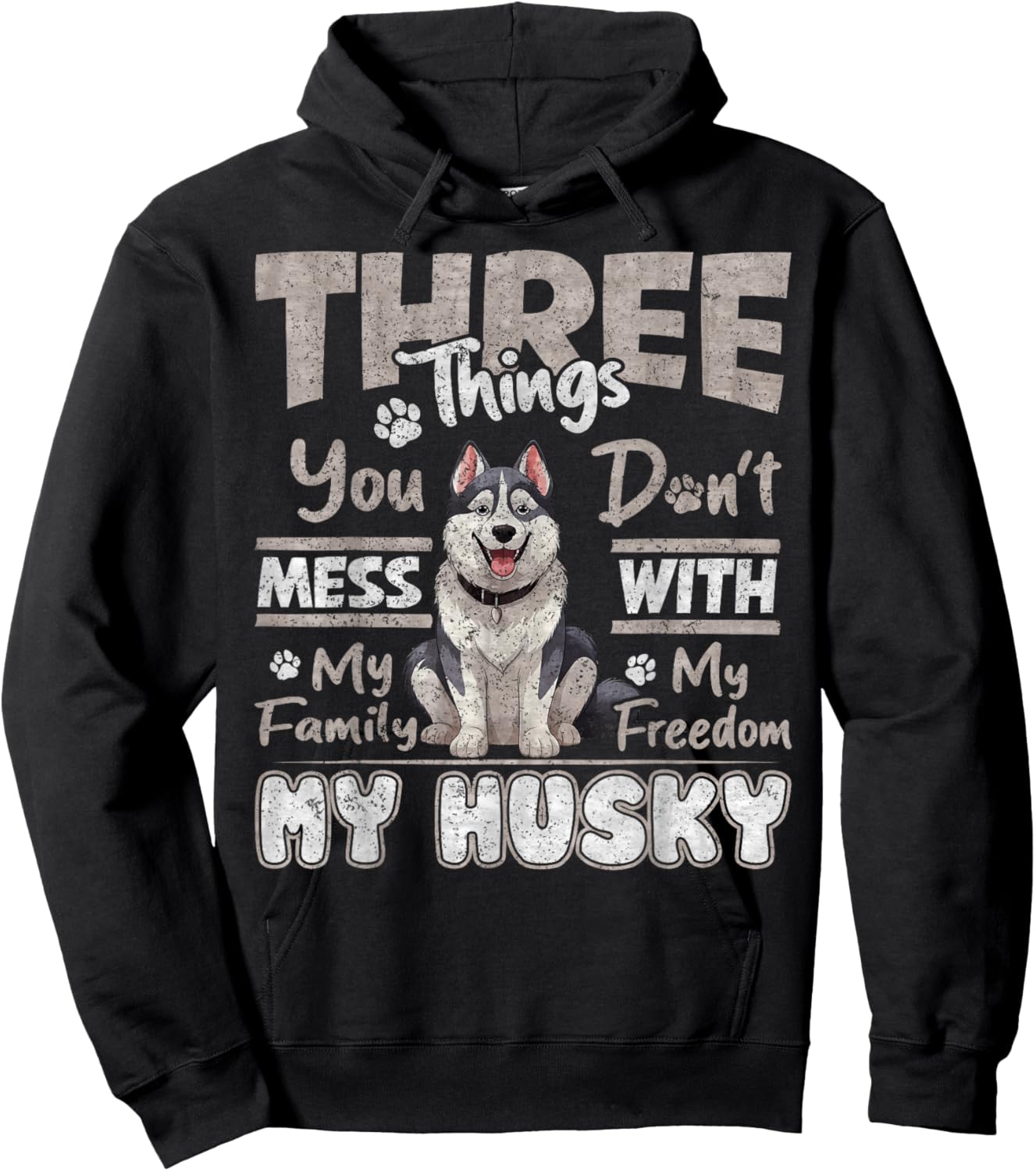 Three Things You Don't Mess With, I Love Husky Funny Hoodie - Hoodie | Black