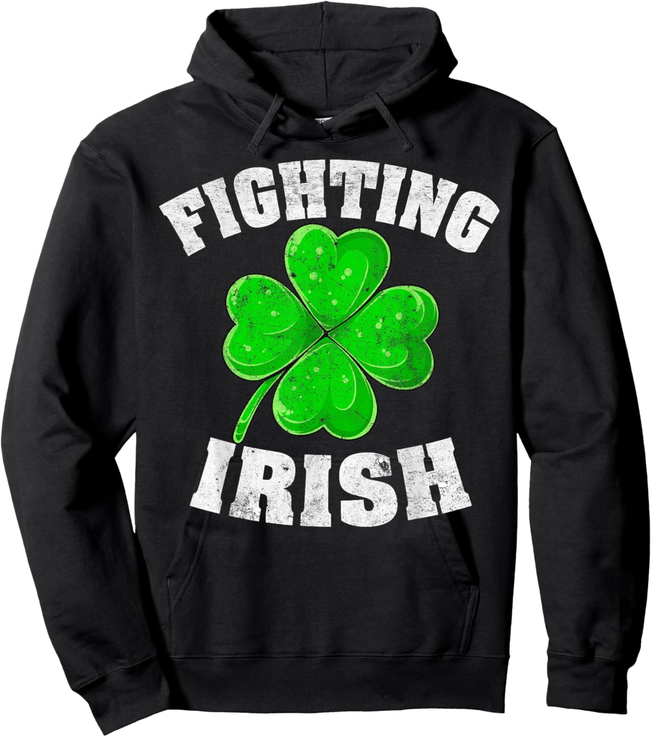 Fighting Irish Ireland Lucky Clover Shamrock St Patricks Day Hoodie - Hoodie | Black