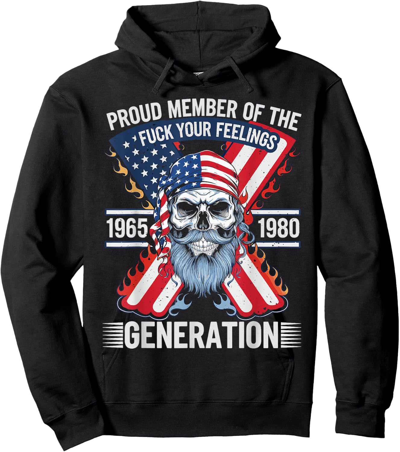 Proud Member of The Fuck Your Feelings Generation X Hoodie - Hoodie | Black