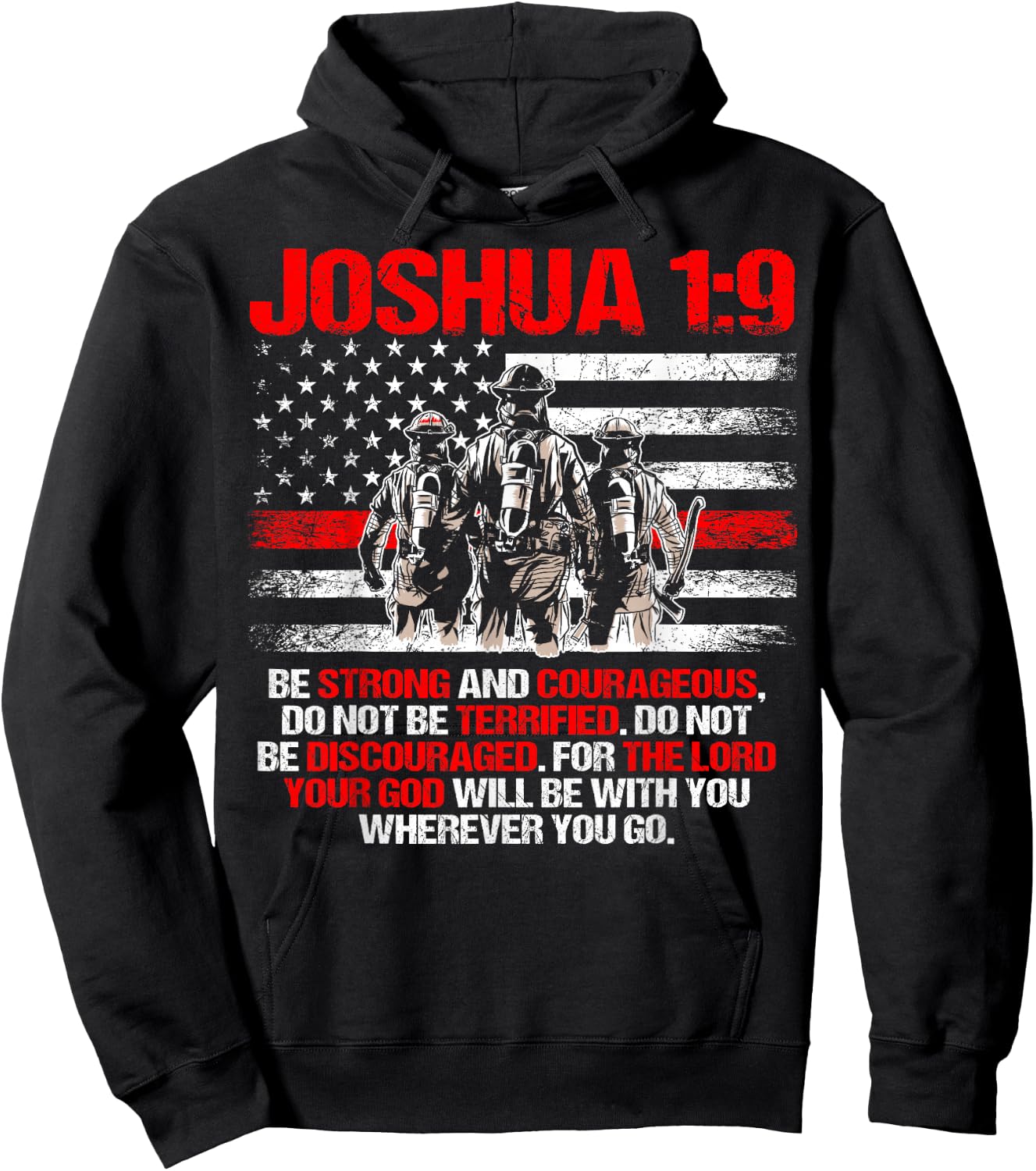 Thin Red Line Shirt, Firefighter Bible Verse Joshua 1:9 Hoodie - Hoodie | Black