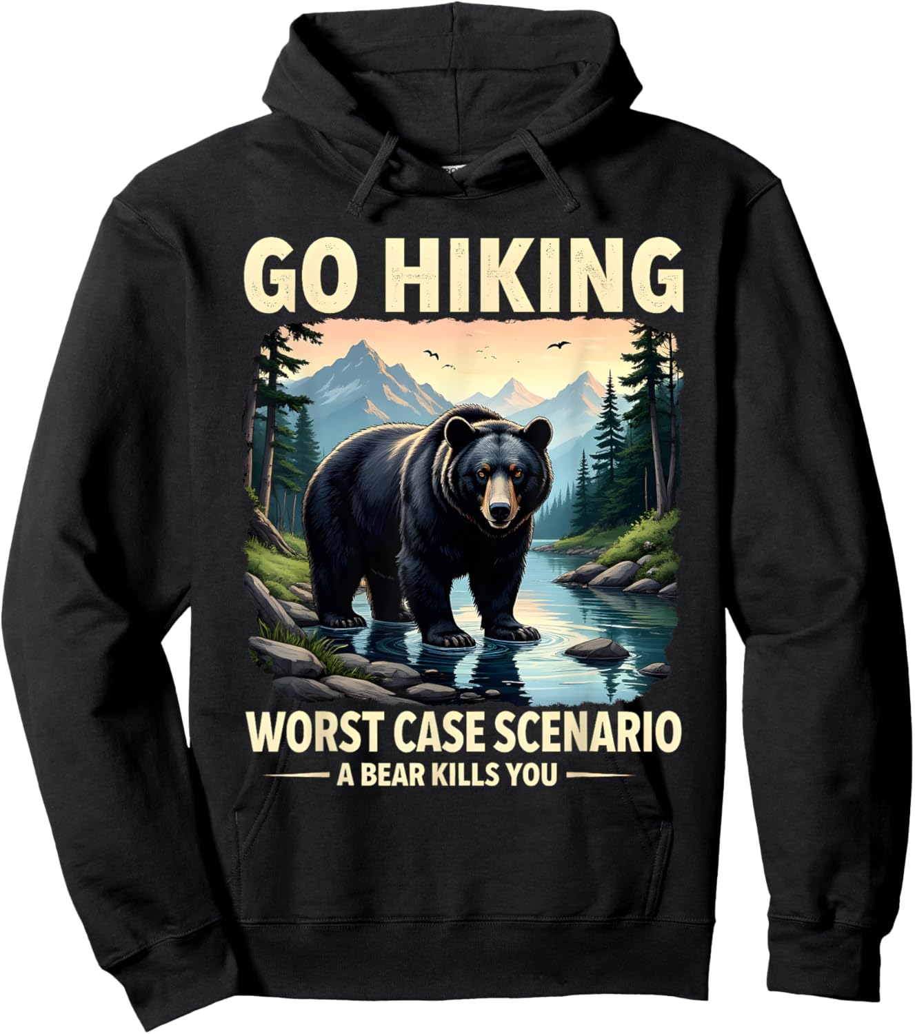 Funny Go Hiking Bear Wilderness Humor Nature Enthusiasts Hoodie - Hoodie | Black