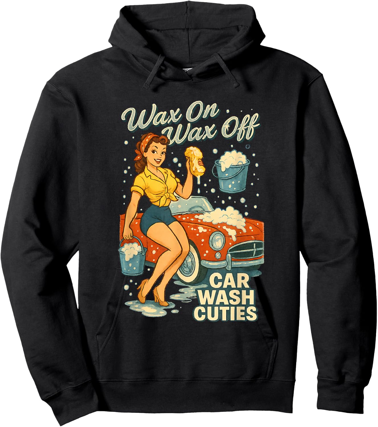 Car Wash Cuties Funny Retro Pinup Adult Humor Wax On Wax Off Hoodie - Hoodie | Black