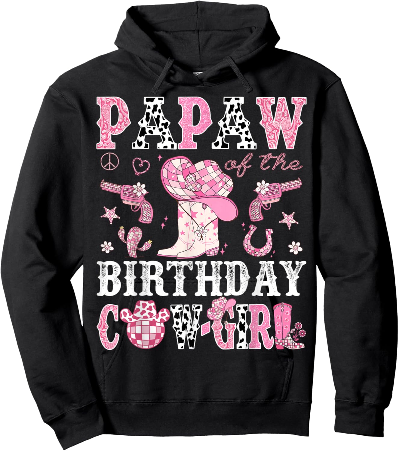 Papaw Of The Birthday Cow-Girl Pink Disco Rodeo Western Hoodie - Hoodie | Black