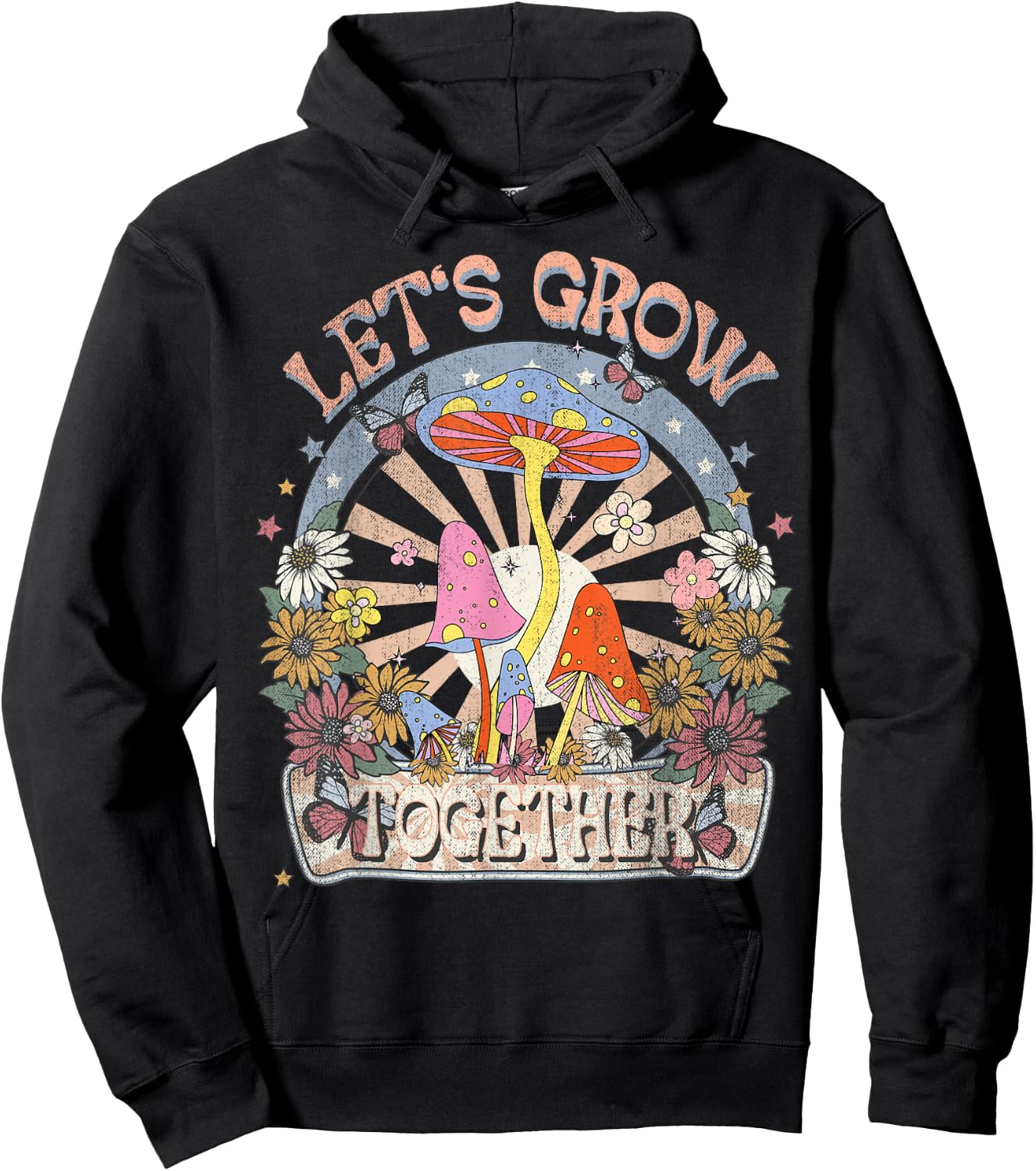 Let's Grow Together, Hippie Boho Floral, Mushroom, Botanical Hoodie - Hoodie | Black