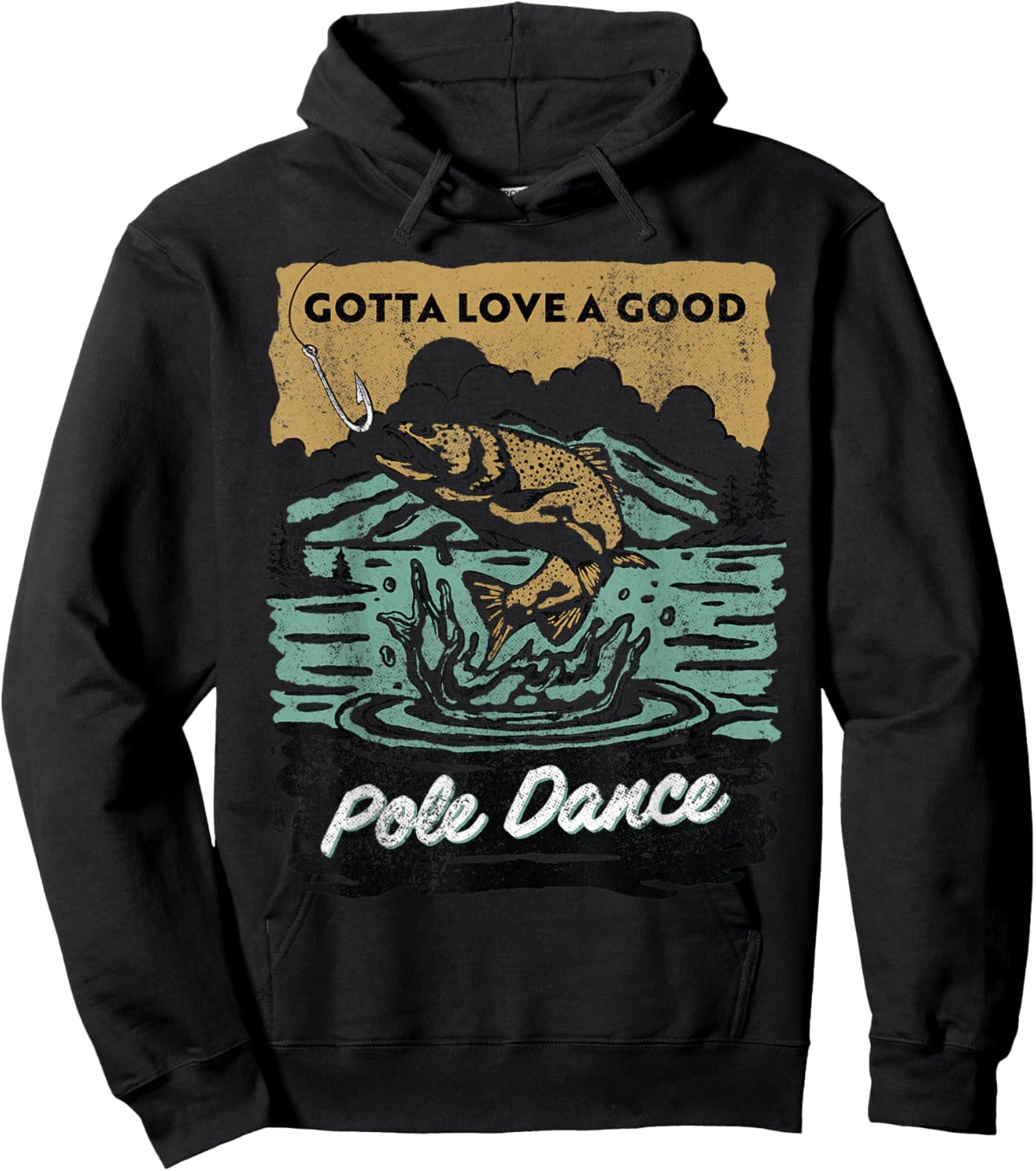 Gotta Love A Good Pole Dance, Fishing Lover Hoodie - Hoodie | Black