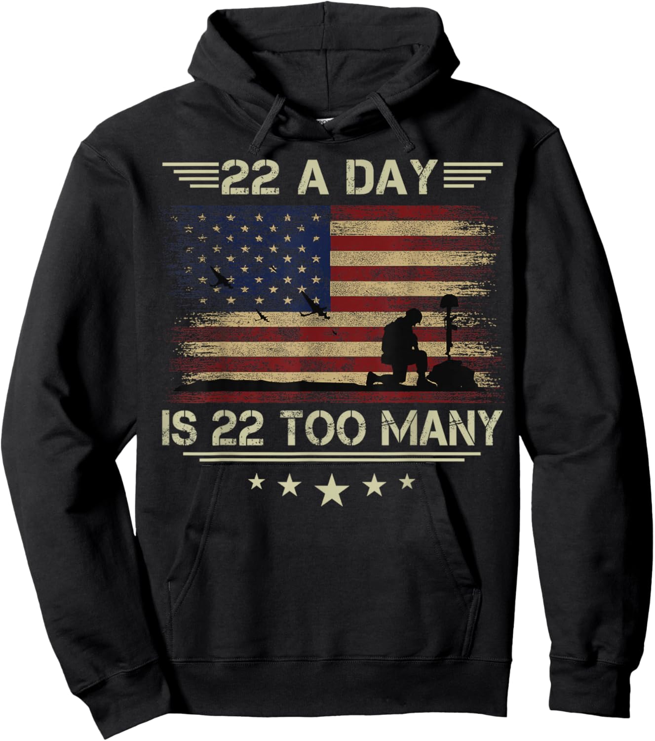 22 A Day Is 22 Too Many Veteran Lives Matter Honor and Proud Hoodie - Hoodie | Black