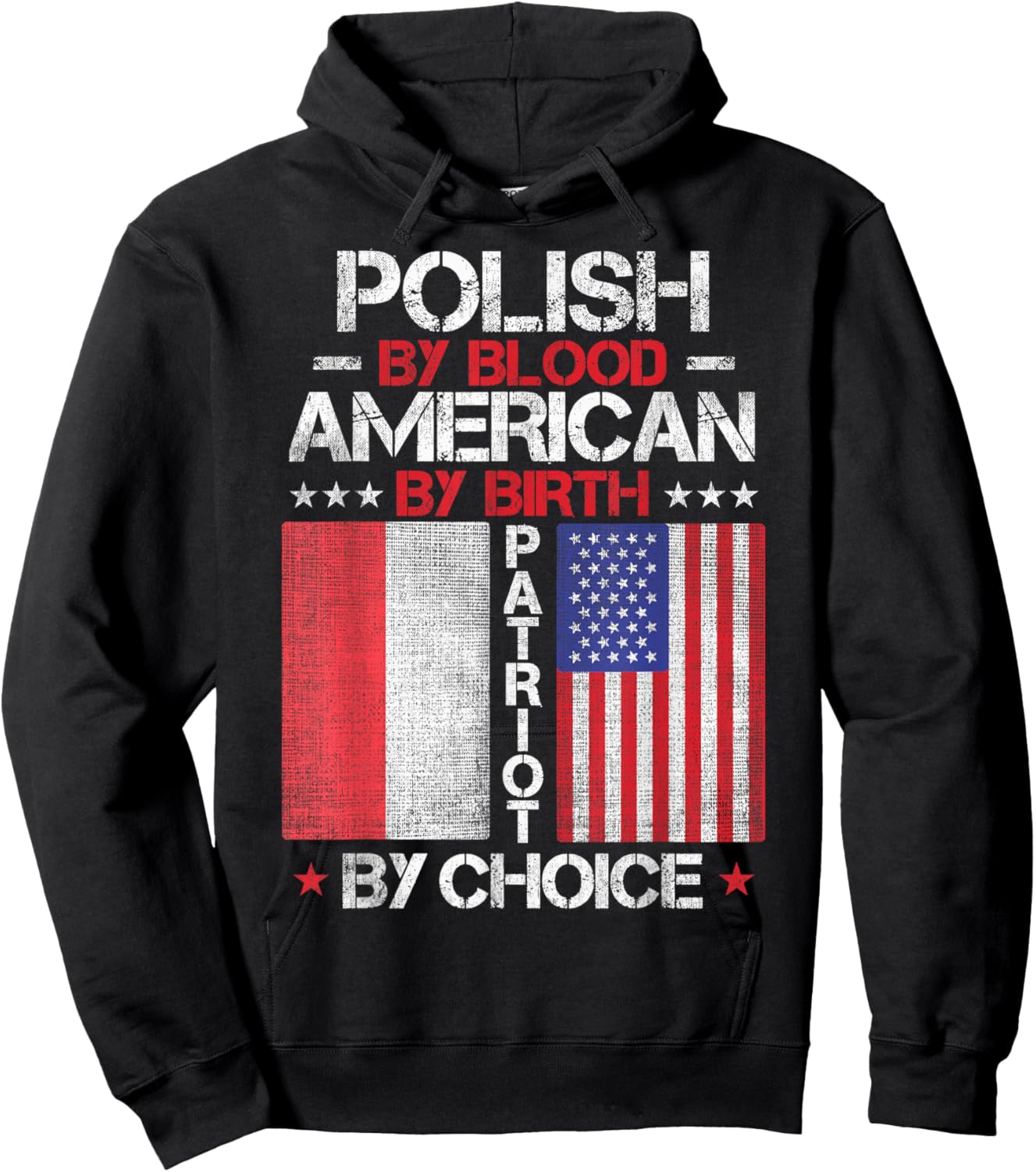 Polish By Blood American By Birth Patriot By Choice Hoodie - Hoodie | Black