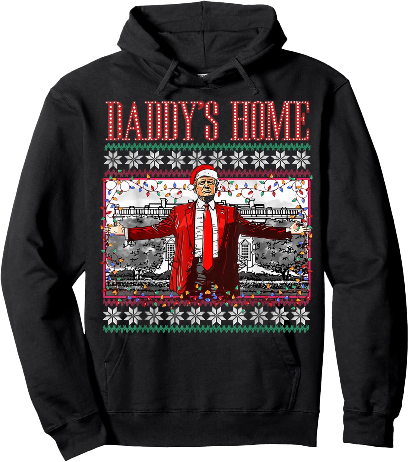 Funny Daddy's Home Trump Ugly Christmas Sweater Xmas Pajamas Hoodie - Hoodie | Black