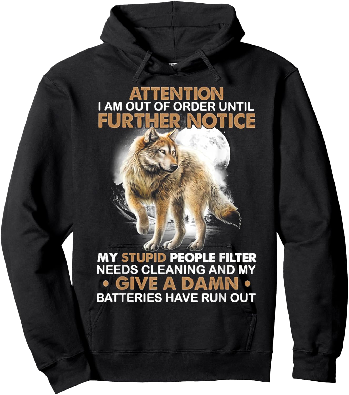 Wolf Attention I Am Out Of Order Until Further Notice Hoodie - Hoodie | Black