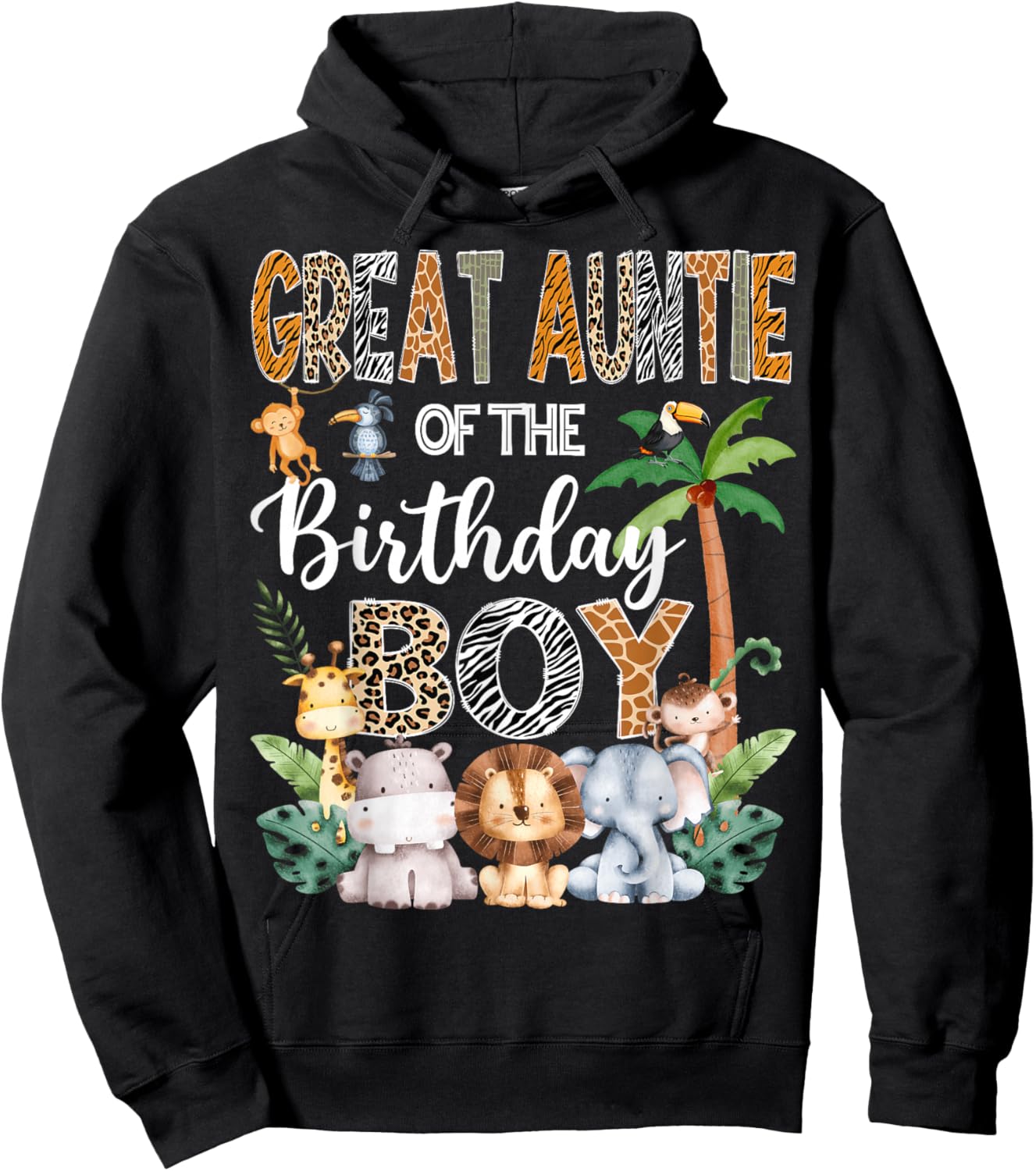 Great Auntie Of The Birthday Boy Safari Jungle Bday Party Hoodie - Hoodie | Black