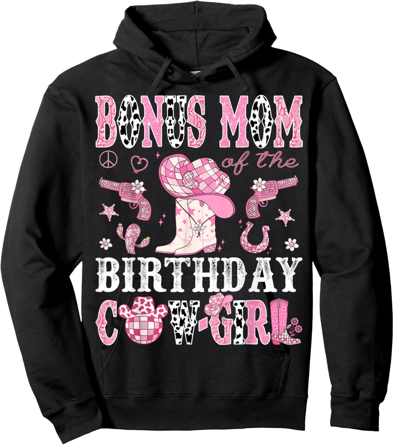 Bonus Mom Of The Birthday Cow-Girl Pink Disco Rodeo Western Hoodie - Hoodie | Black