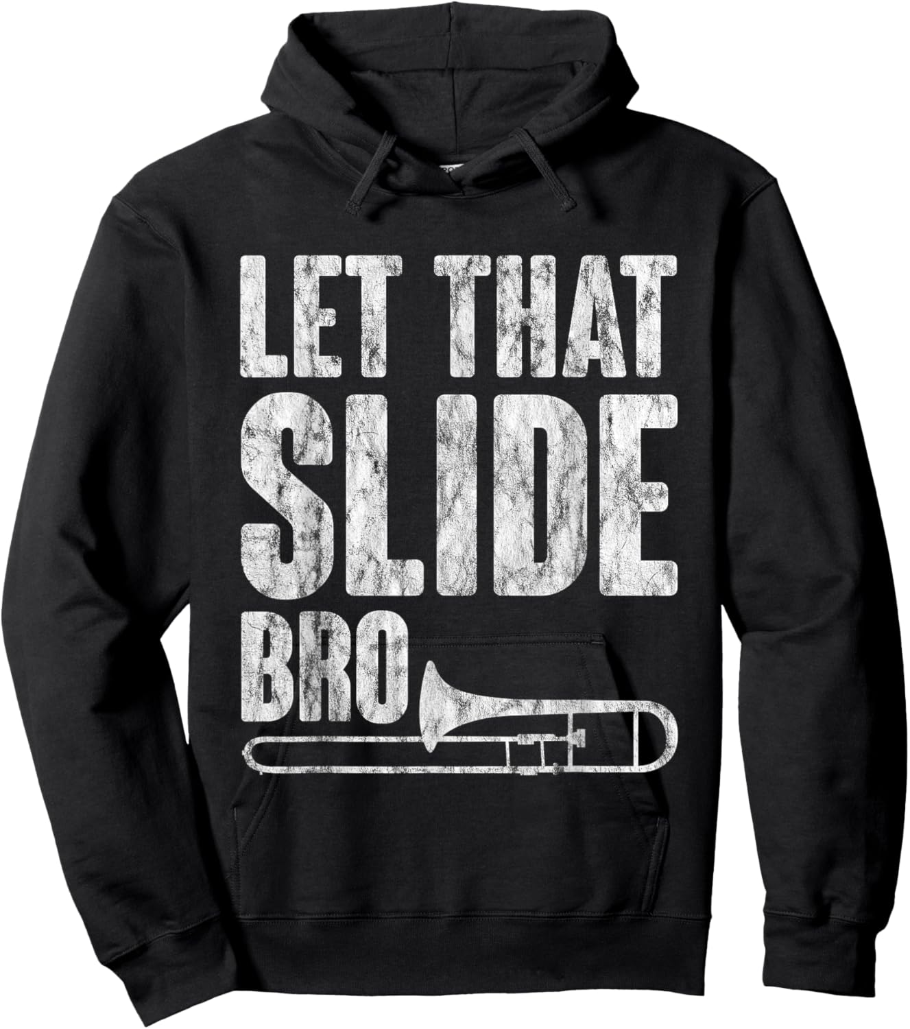 Let That Slide Bro Trombone Musician Hoodie - Hoodie | Black