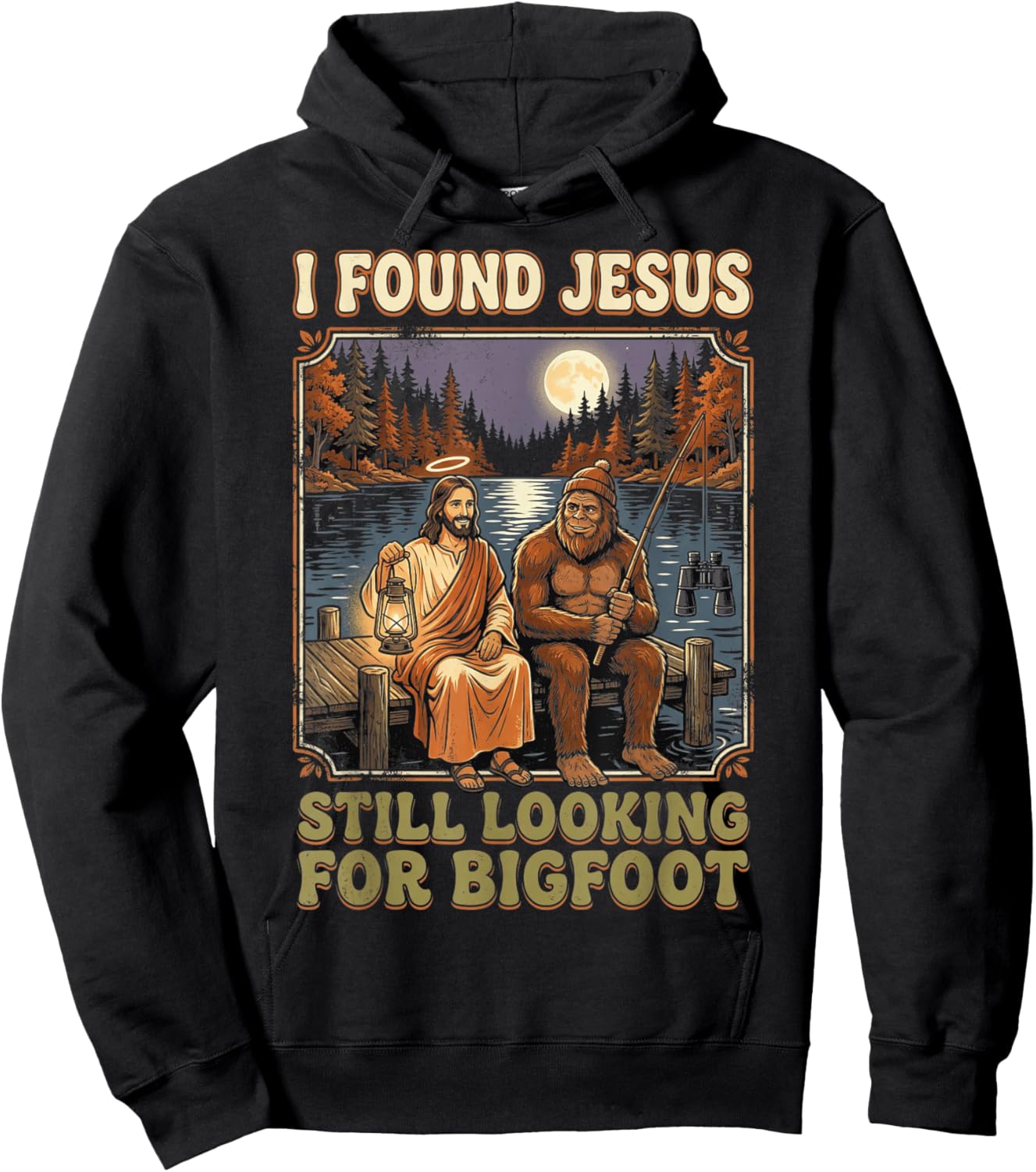 I Found Jesus Still Looking for Bigfoot Funny Sasquatch Hoodie - Hoodie | Black