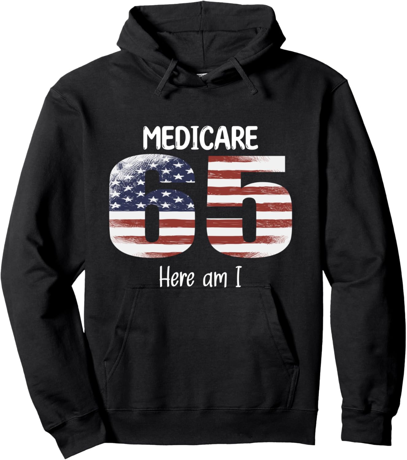 65th Birthday Medicare American Flag Men Women USA Vintage Hoodie - Hoodie | Black