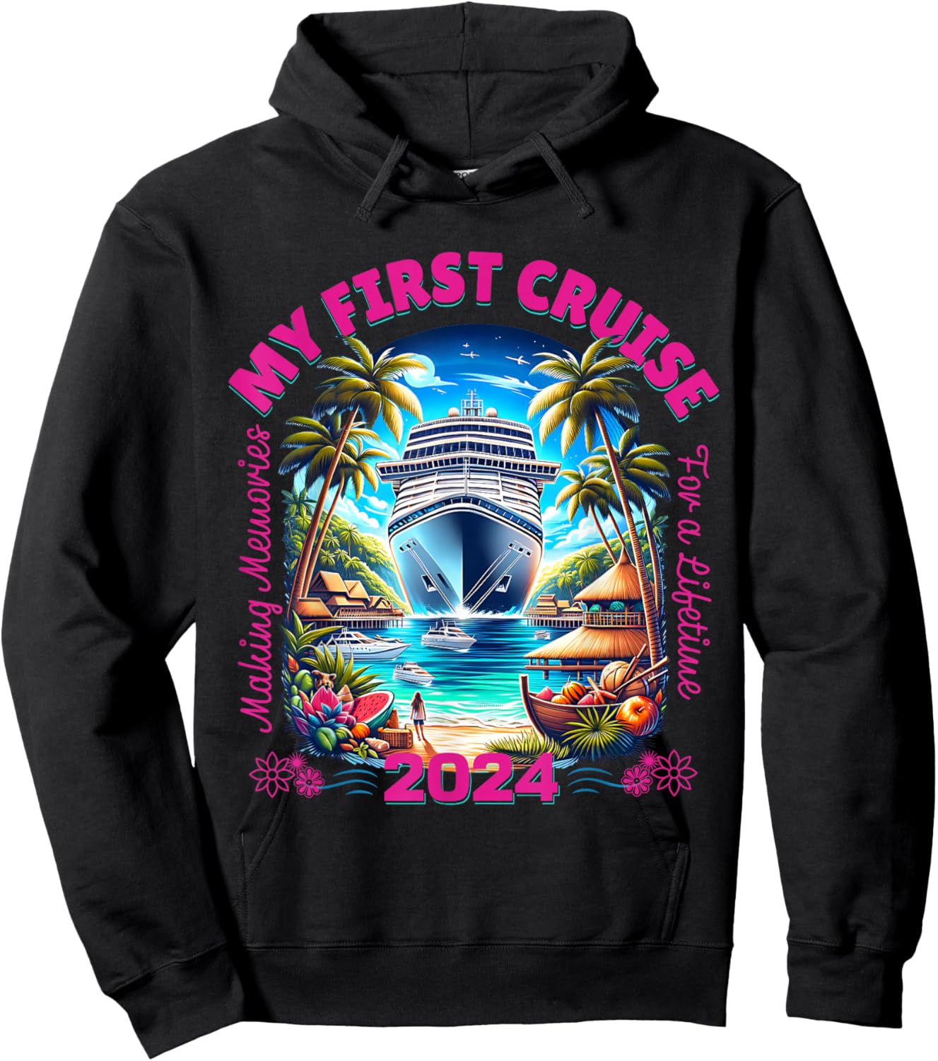 Making Memories For A Lifetime Matching My First Cruise 2024 Hoodie - Hoodie | Black