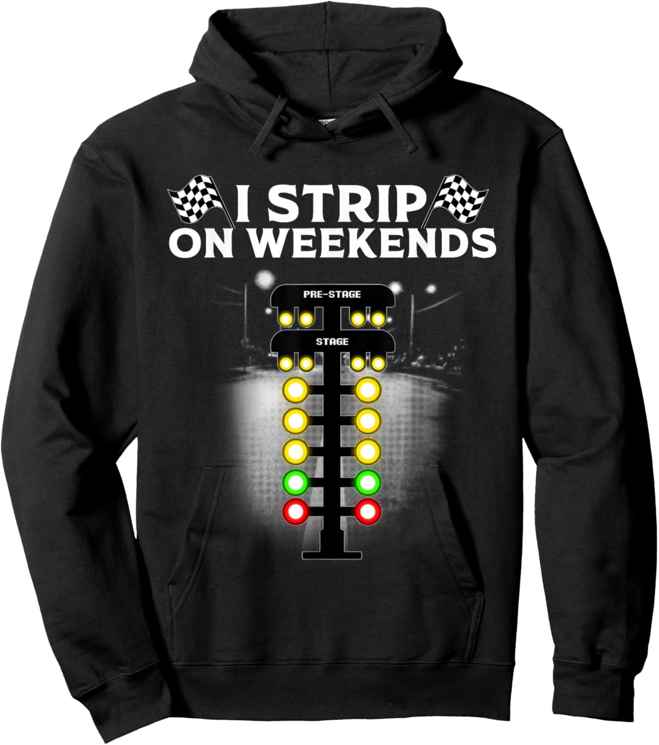 Funny Drag Racing Gift Women Cool I Strip Weekends Hoodie - Hoodie | Black