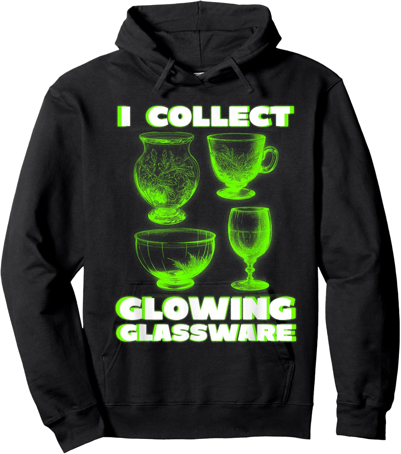 Green Glow I Collect Glowing Glassware Cool Uranium Glass Hoodie - Hoodie | Black