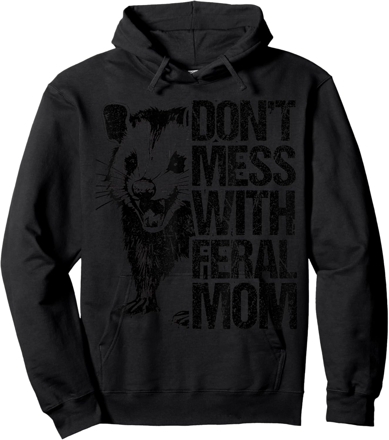 Don't Mess with feral Mom Opossum Women Mothers Day Hoodie - Hoodie | Black