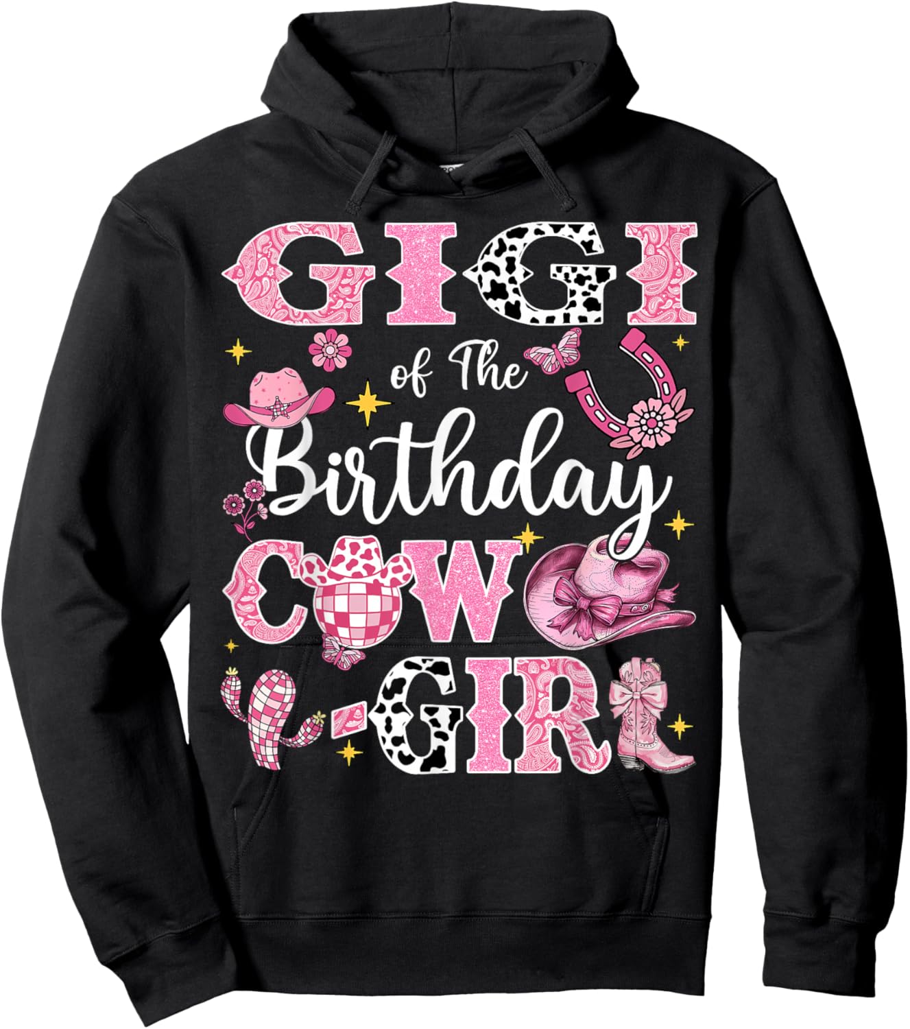 Gigi Of The Birthday Cow-Girl Rodeo Gigi Bday Party Hoodie - Hoodie | Black