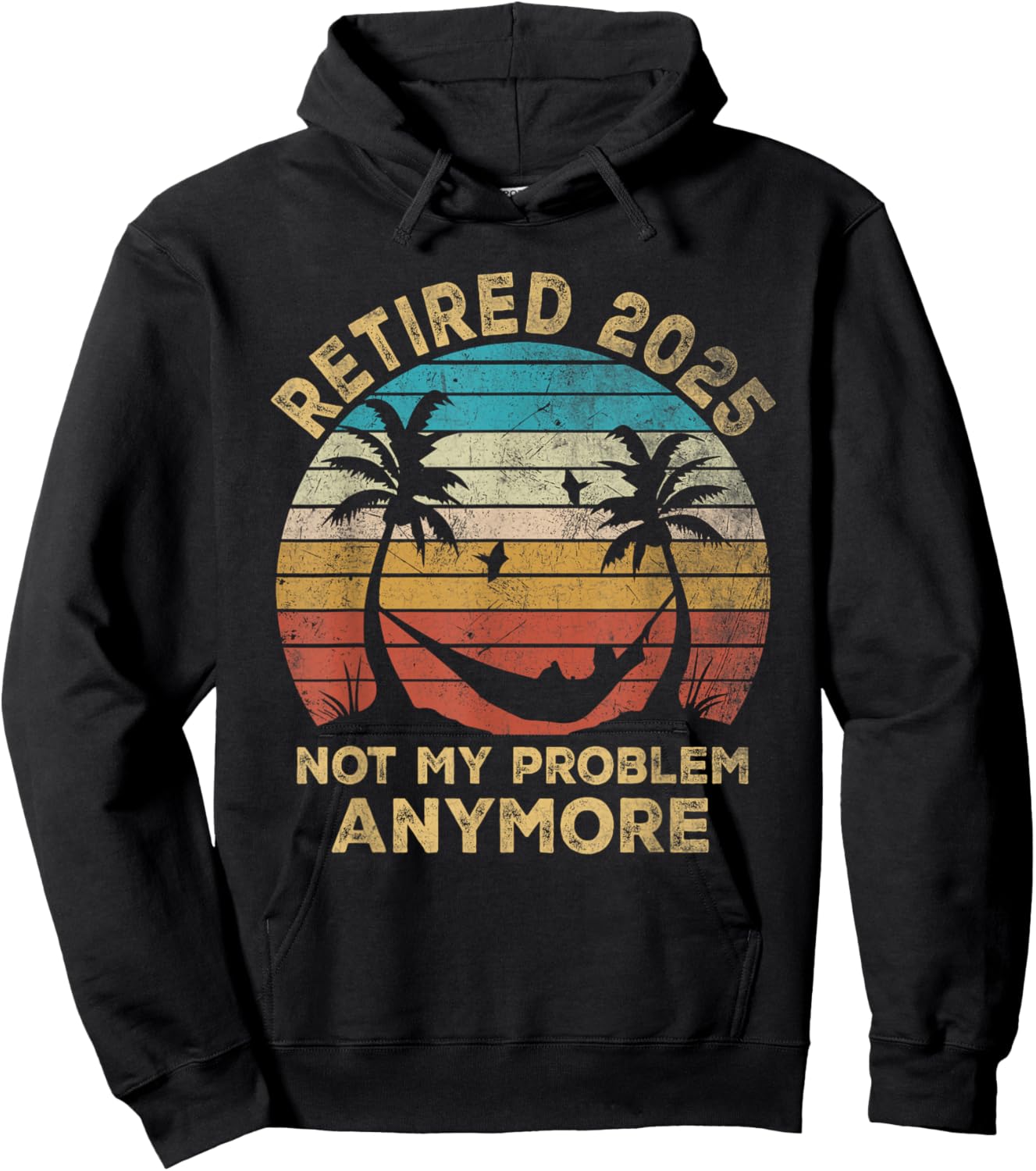 Retired 2025 Funny Vintage Retirement Humor Gifts Men Women Hoodie - Hoodie | Black