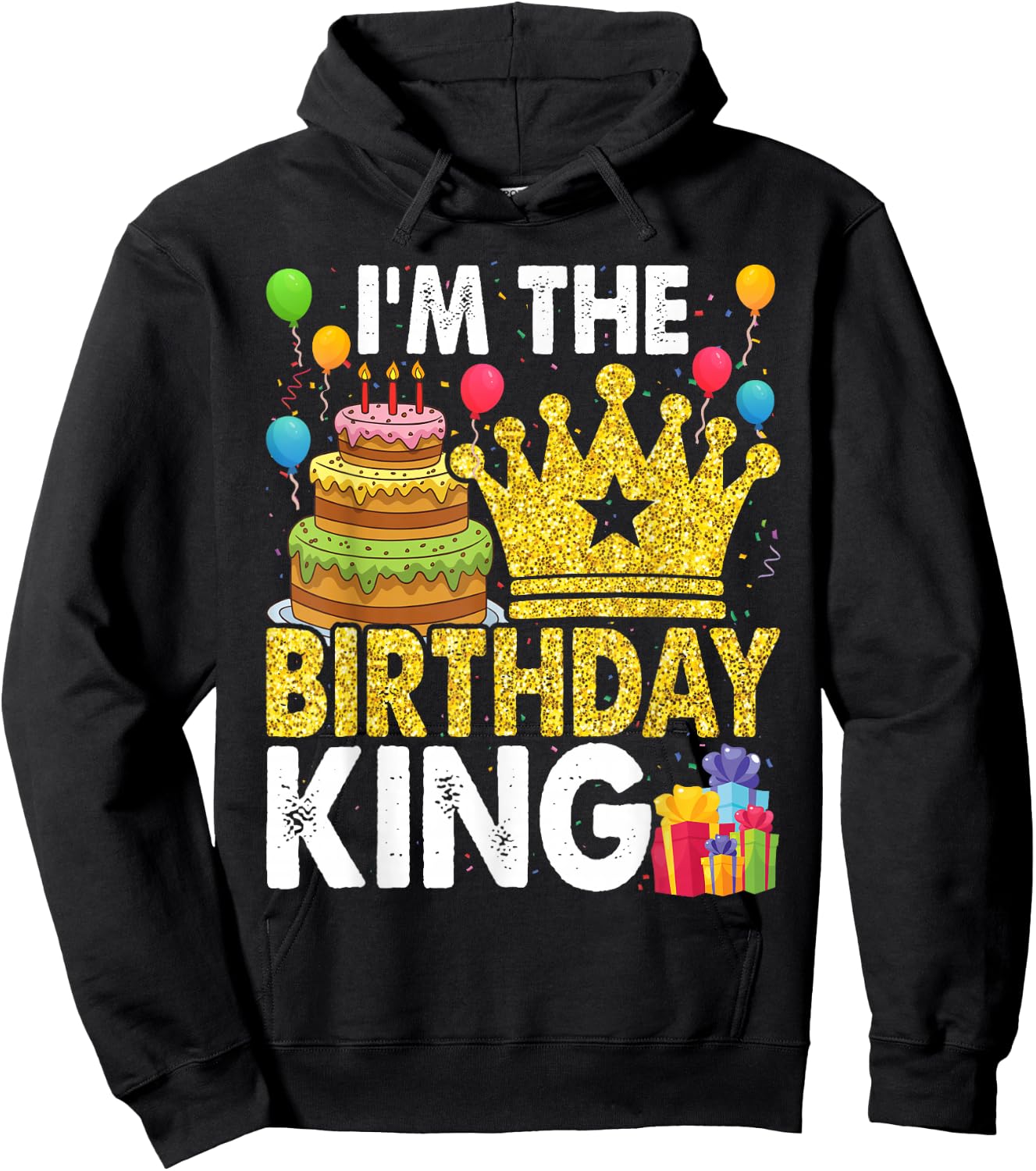 I'm The Birthday King Hoodie - Hoodie | Black